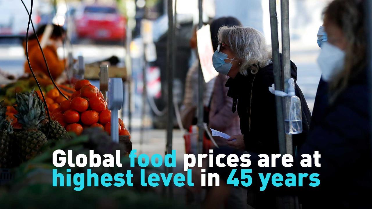 Global food prices are at highest level in 45 years - CGTN