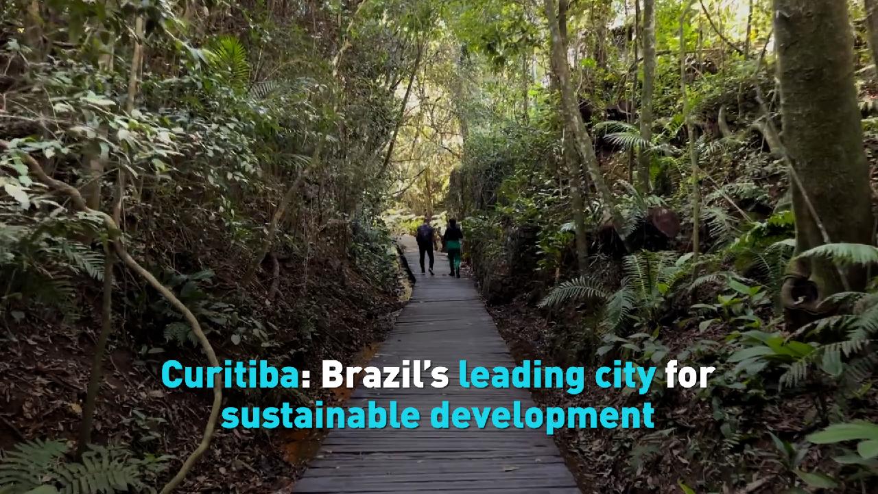 Curitiba Brazil’s leading city for sustainable development CGTN