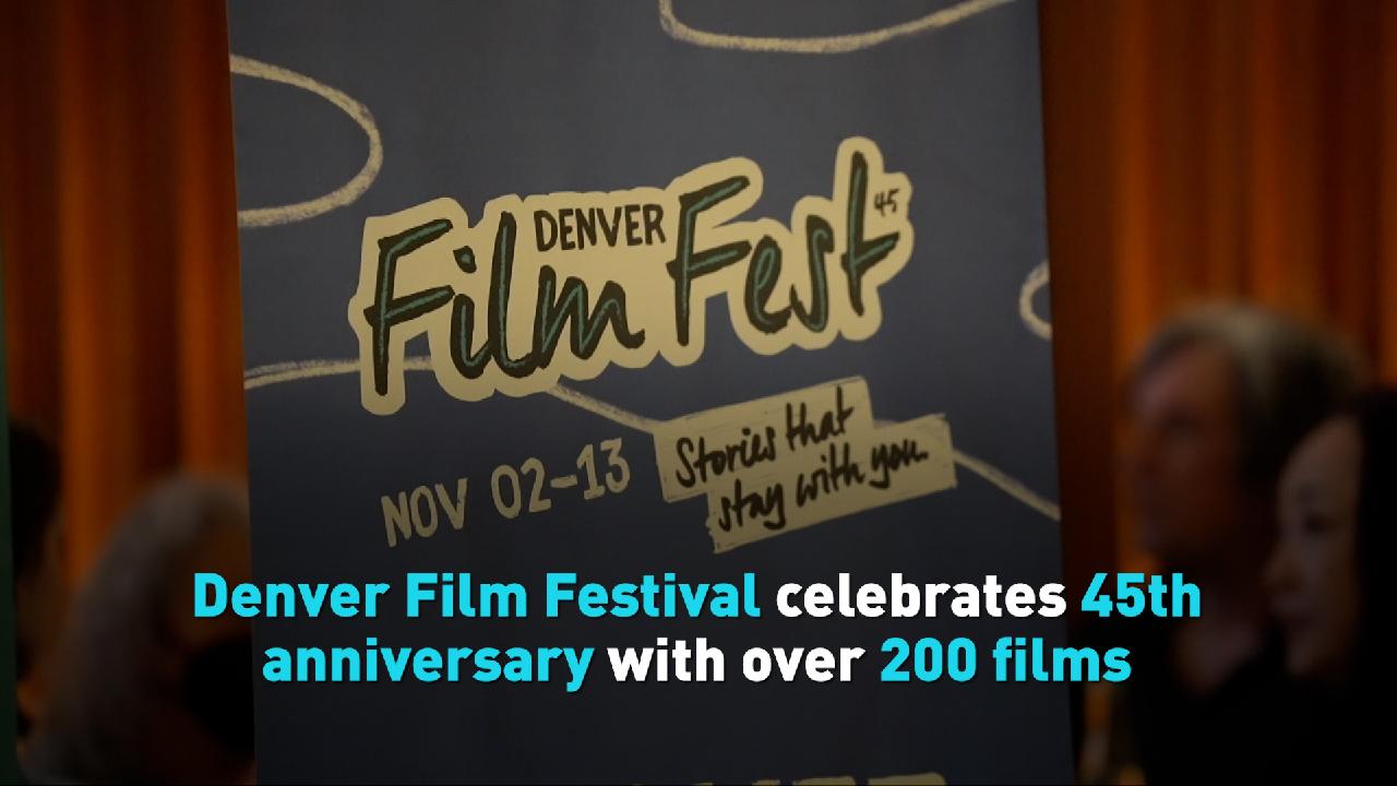 Denver Film Festival celebrates 45th anniversary with over 200 films CGTN