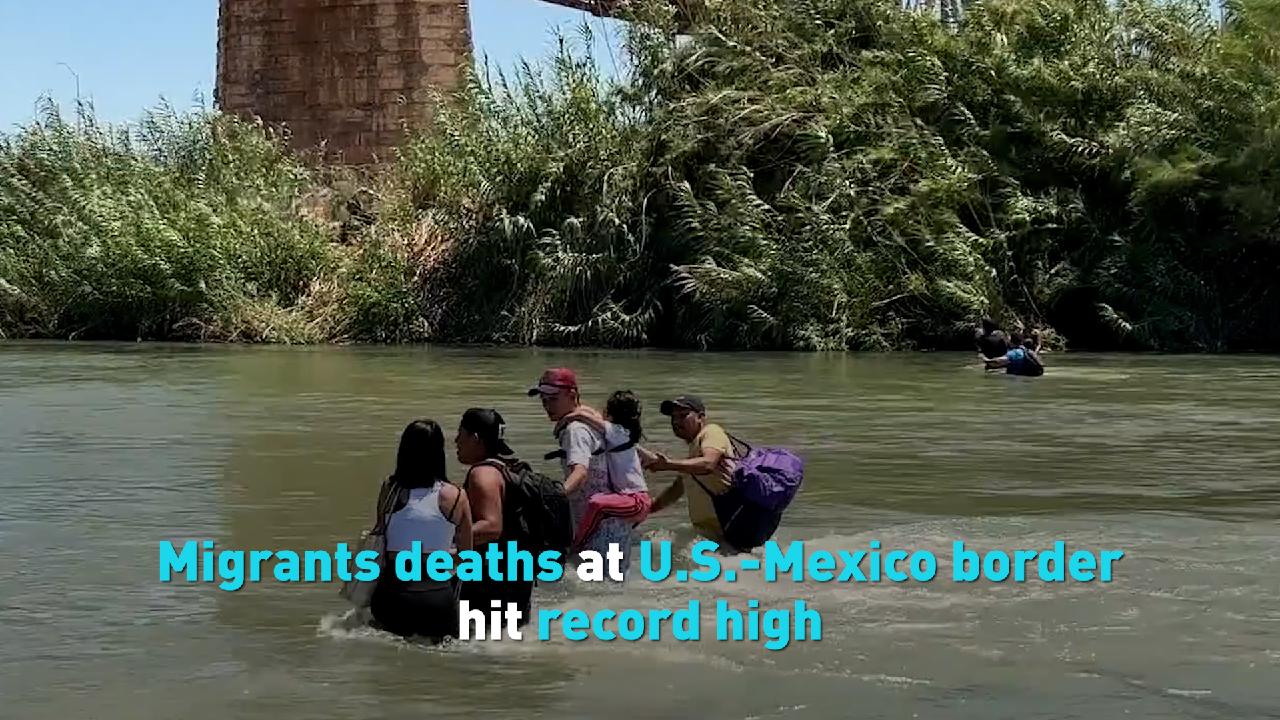 Migrants deaths at U.S.-Mexico border hit record high - CGTN
