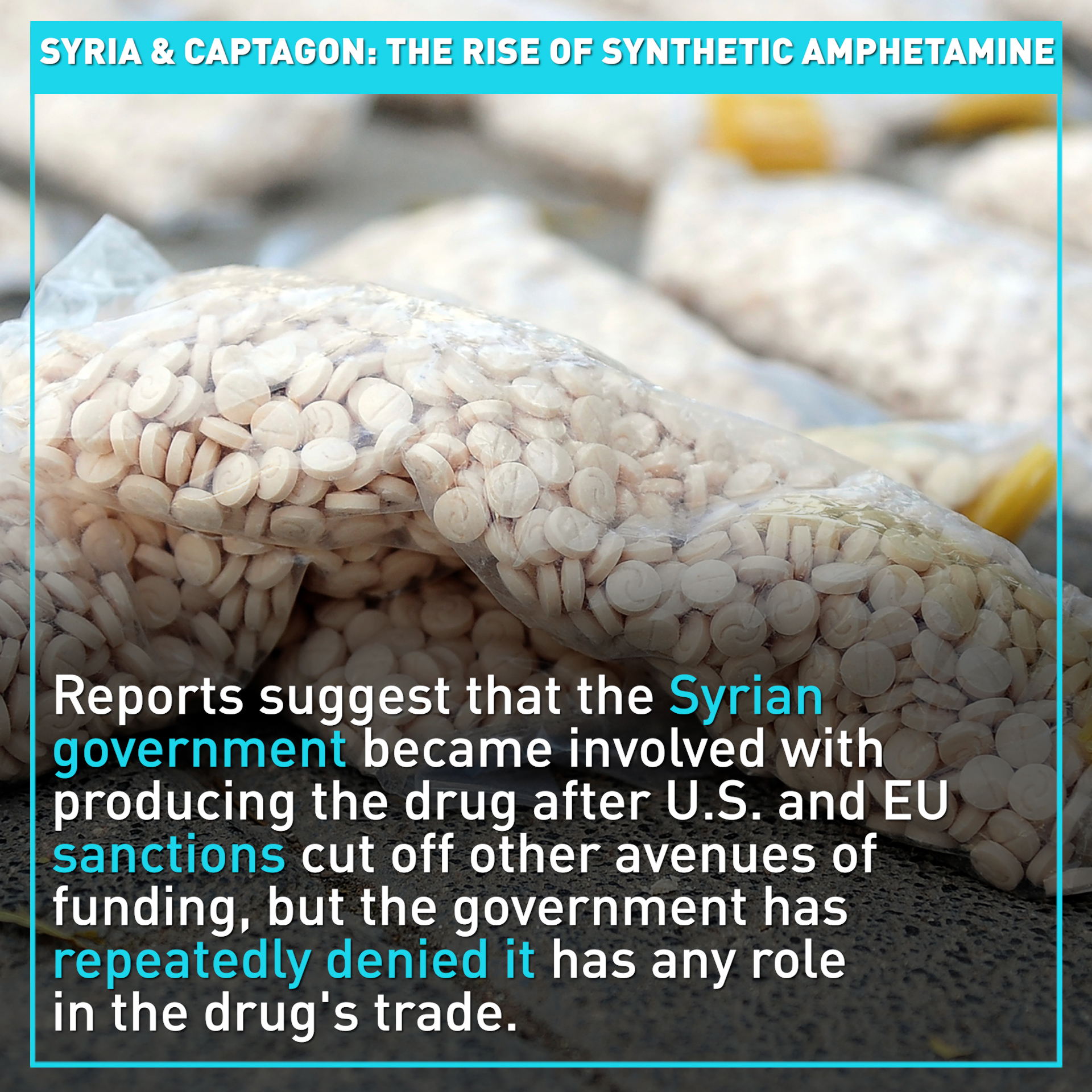 Syria and Captagon: The rise of synthetic amphetamine