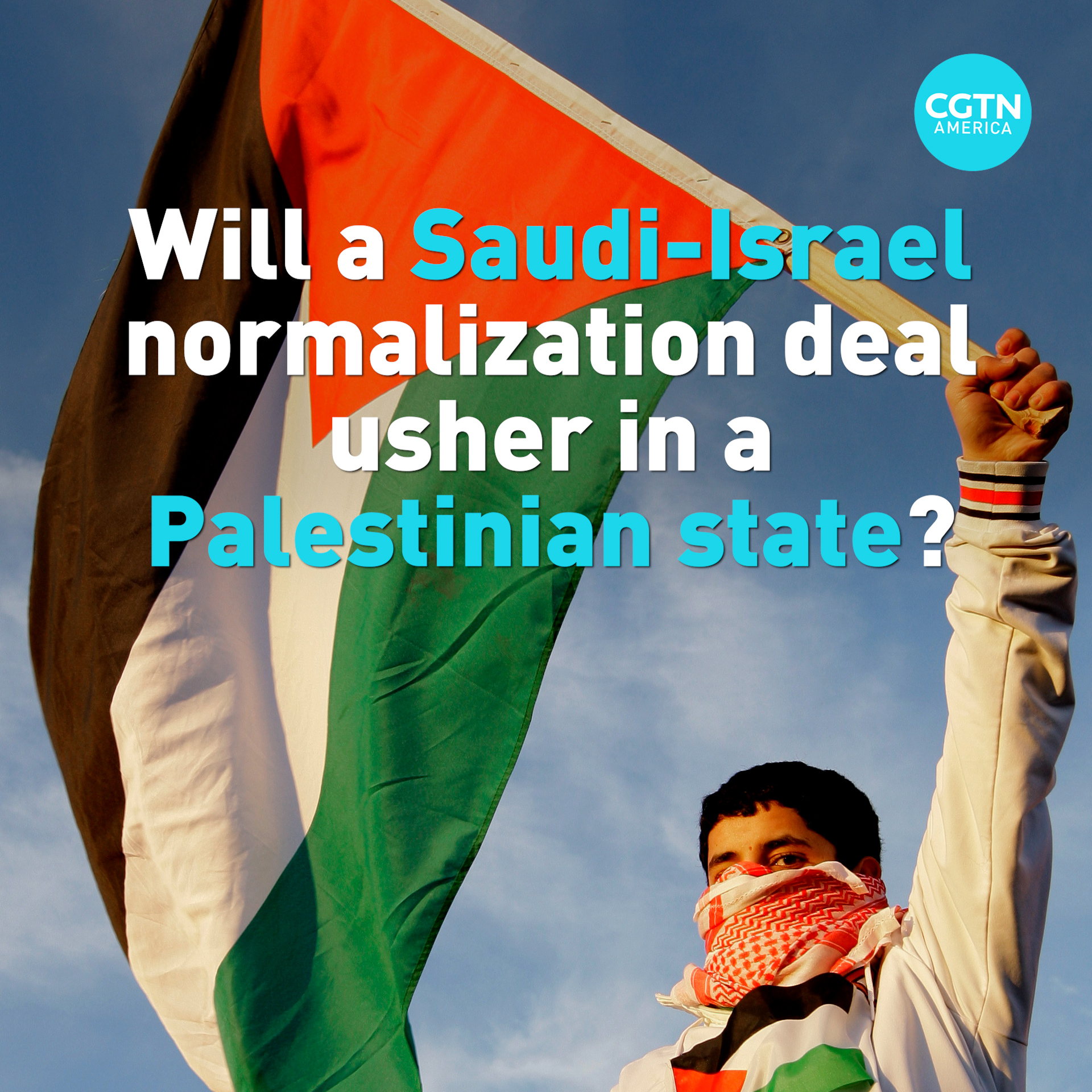 Will a Saudi-Israel normalization deal usher in a Palestinian state?