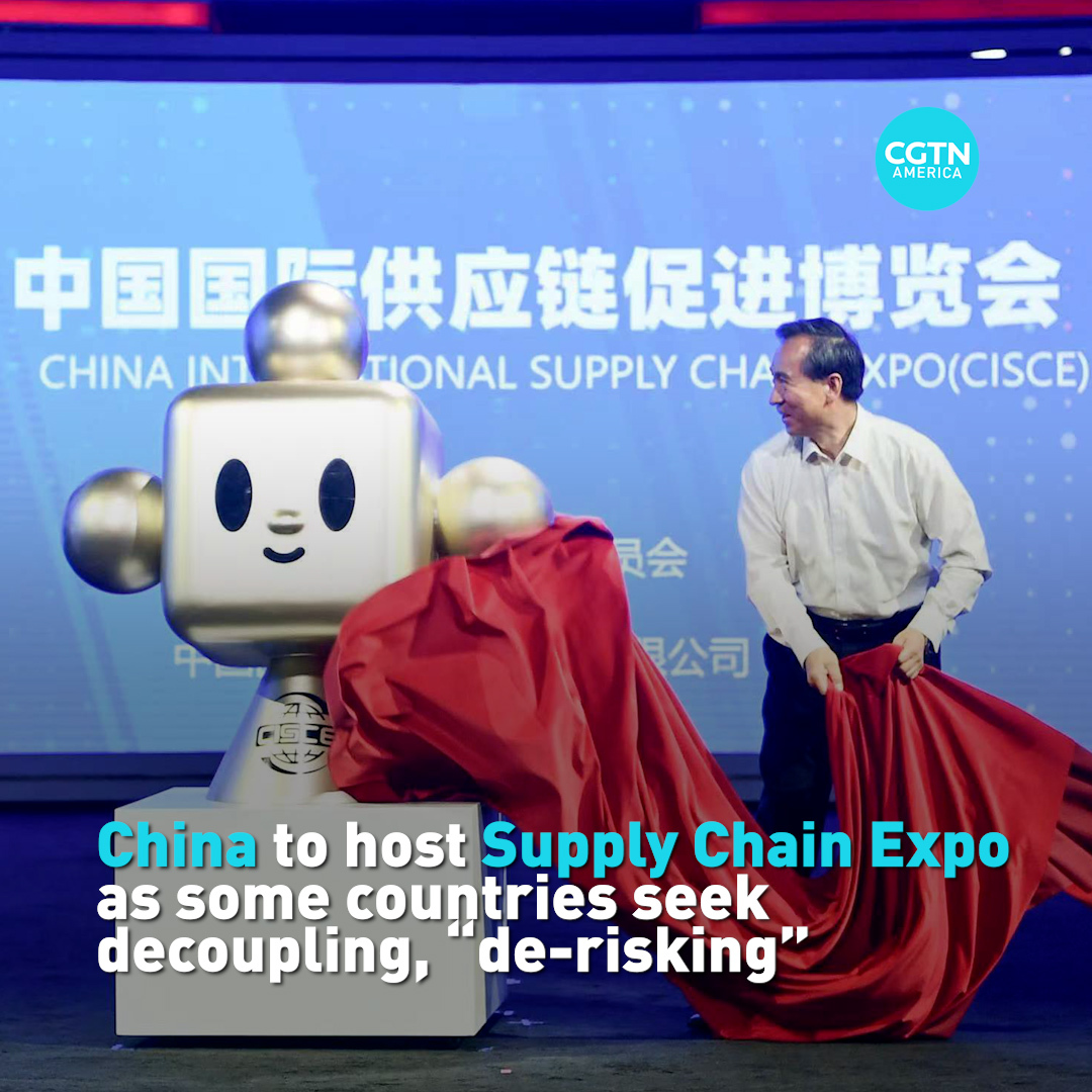 China to host Supply Chain Expo as some countries seek decoupling, “de-risking”