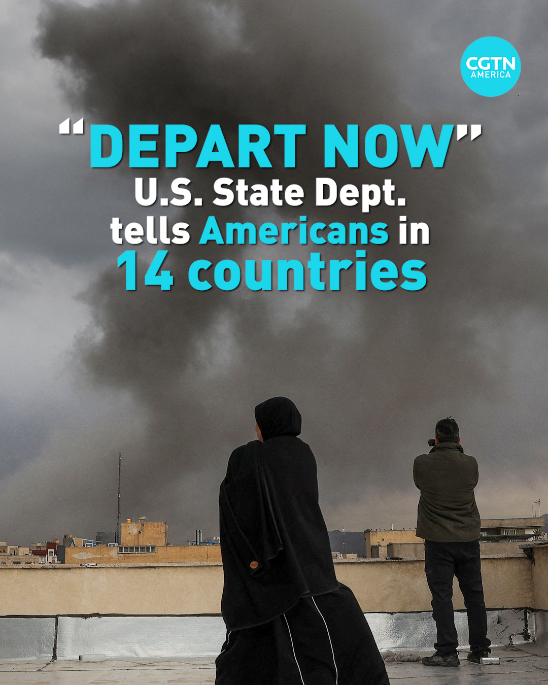 US State Dept. tells Americans to 'DEPART NOW' from multiple countries