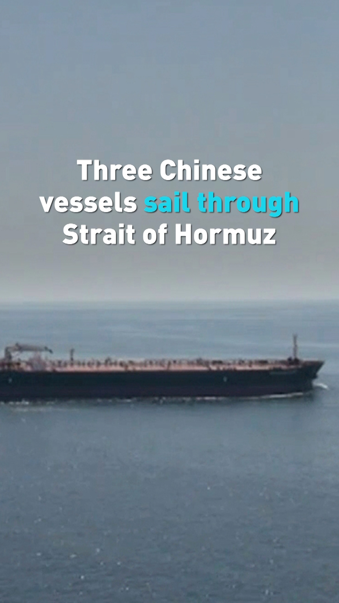 Three Chinese vessels sail through Strait of Hormuz