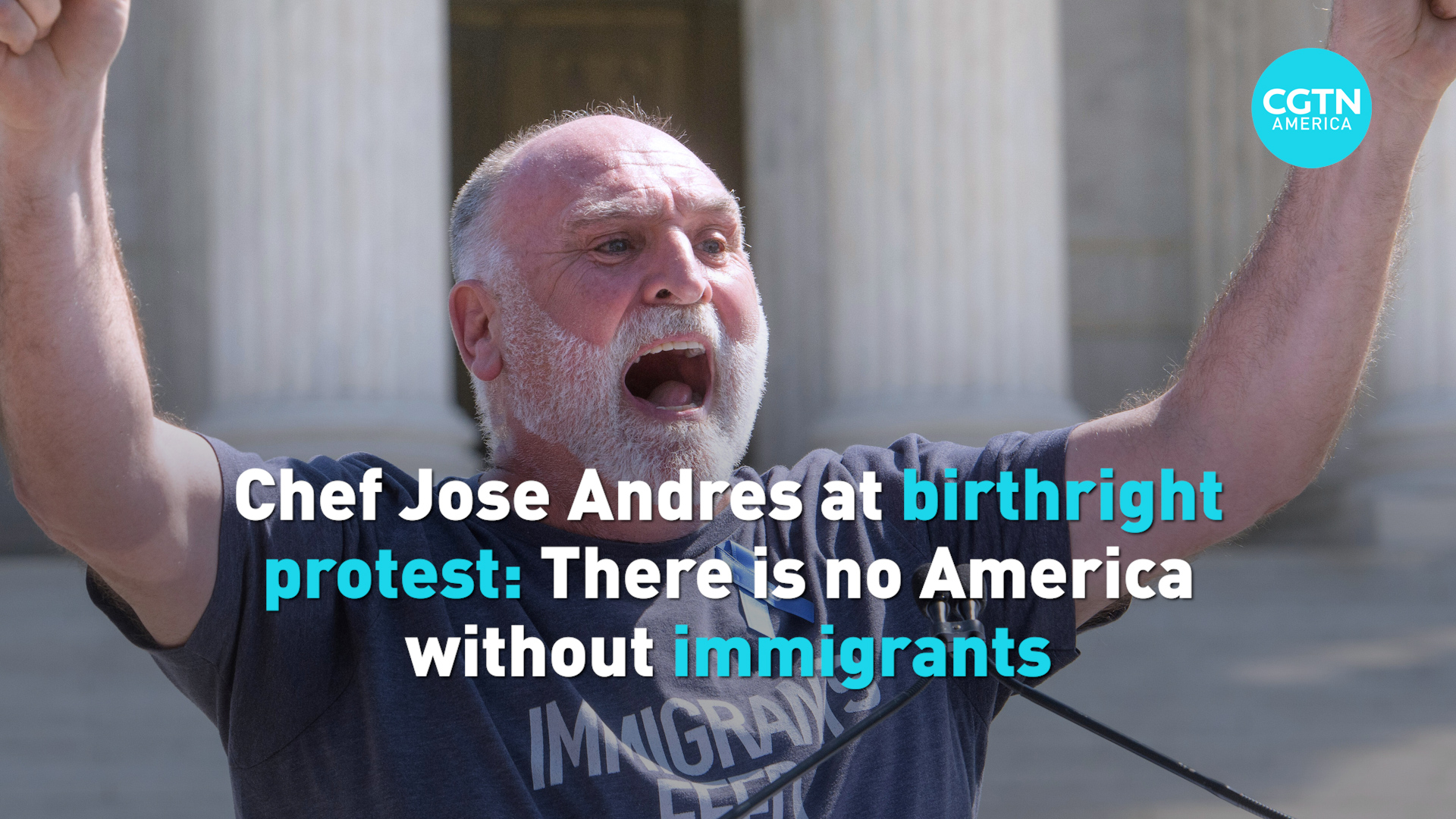 Chef Jose Andres at birthright protest: No America without immigrants