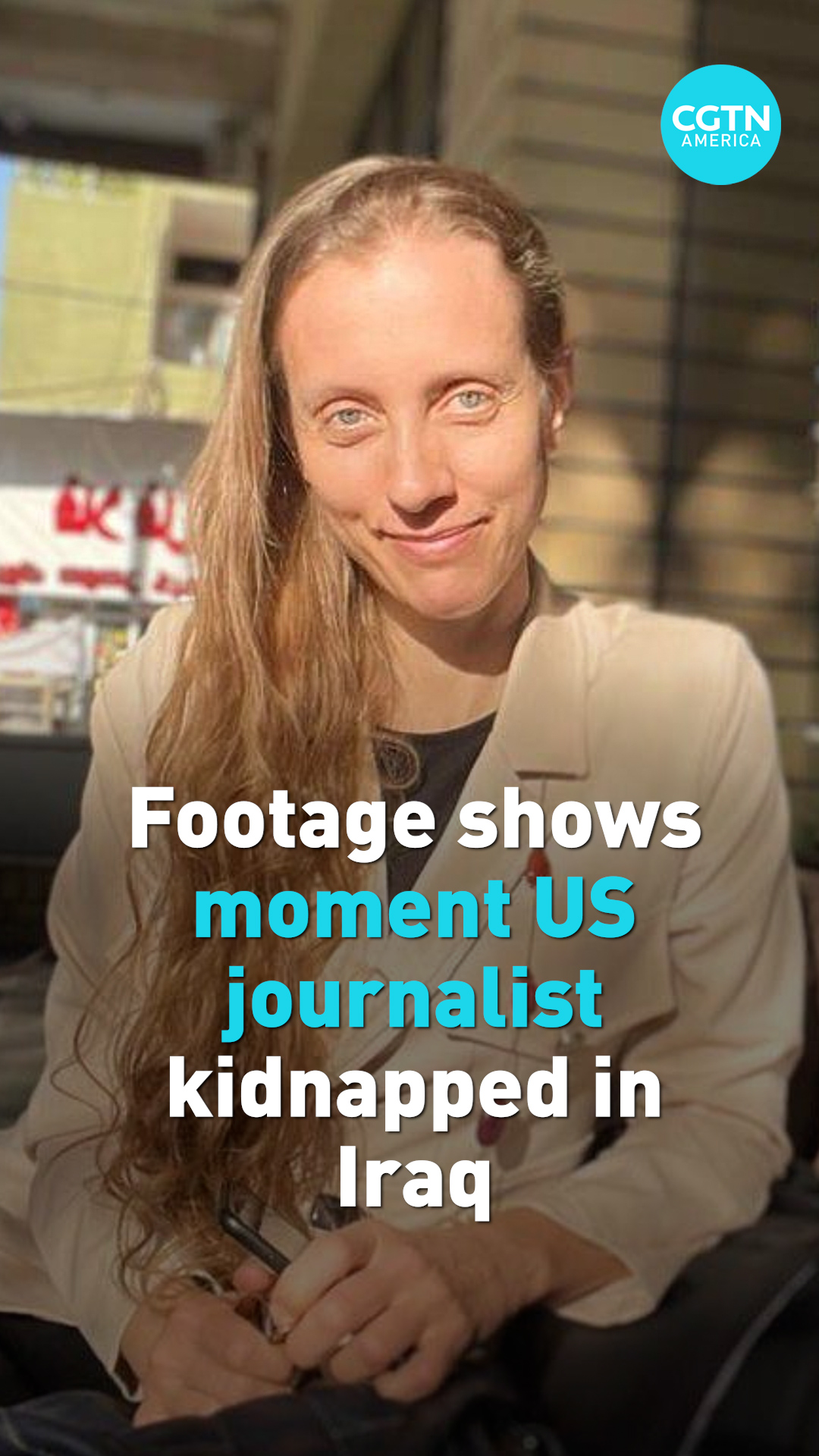 Footage shows moment US journalist kidnapped in Iraq