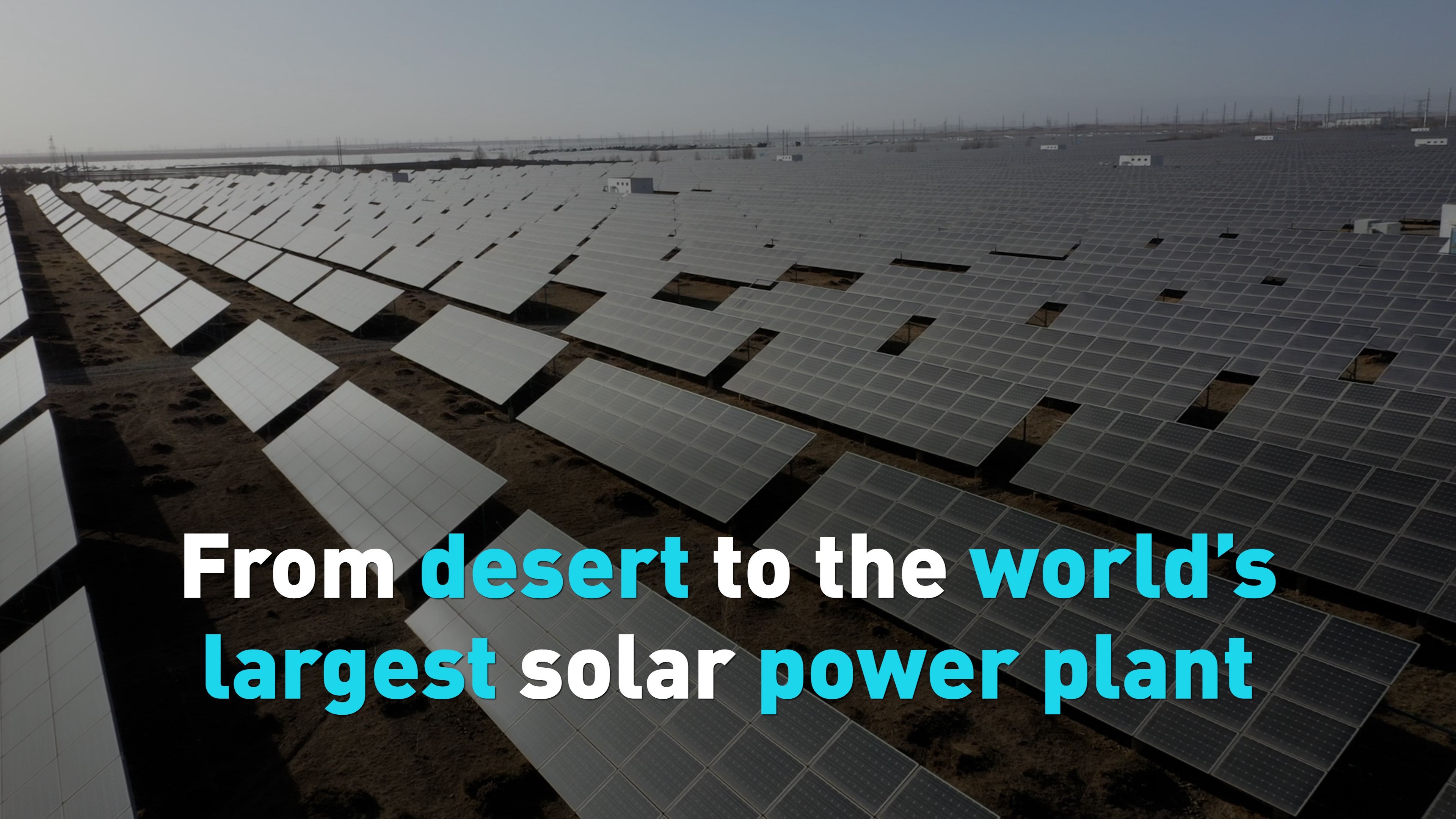 From desert to the world’s largest solar power plant