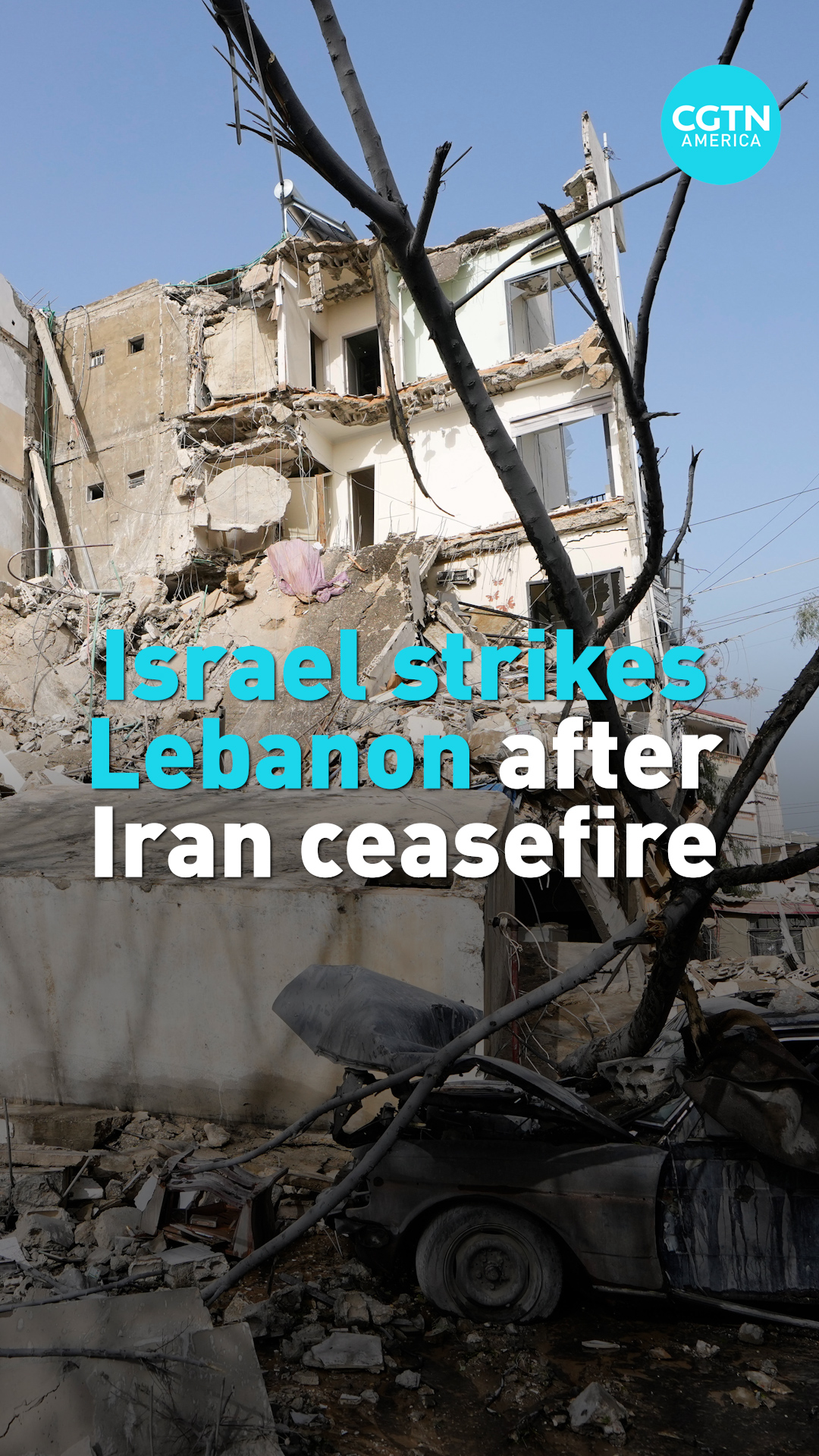 Israel strikes Lebanon after Iran ceasefire 