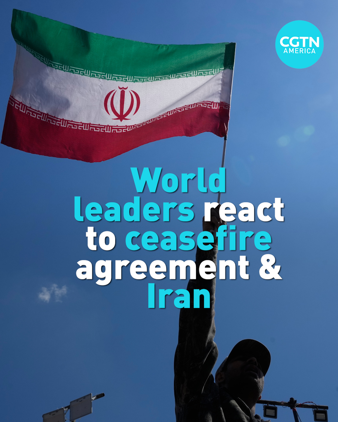 World leaders react to ceasefire agreement & Iran
