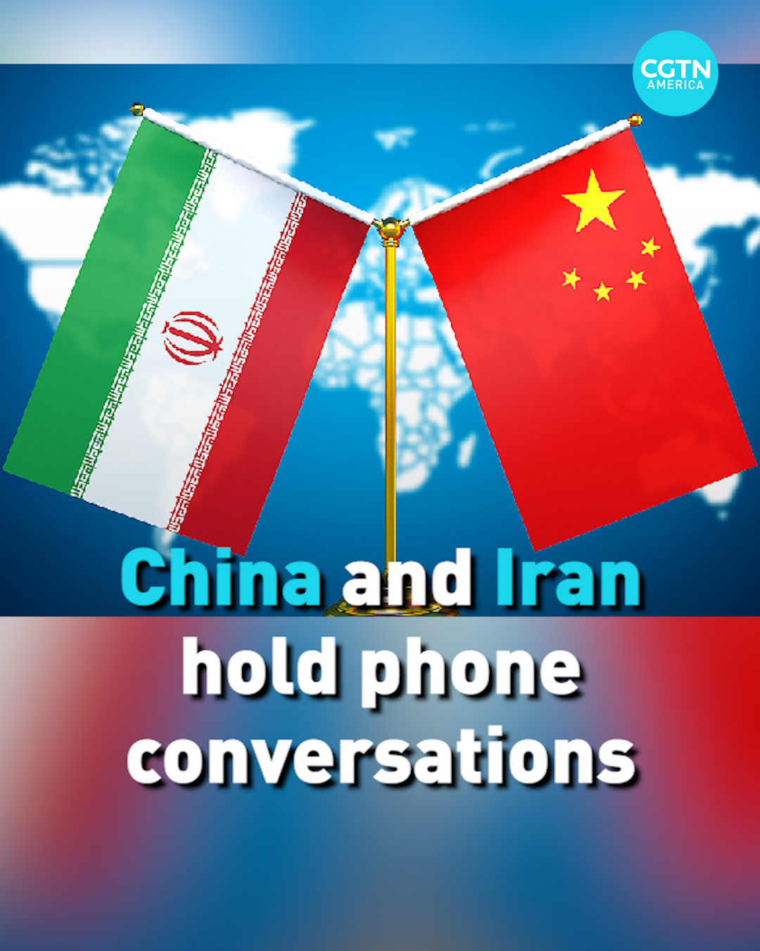 China and Iran hold phone conversations