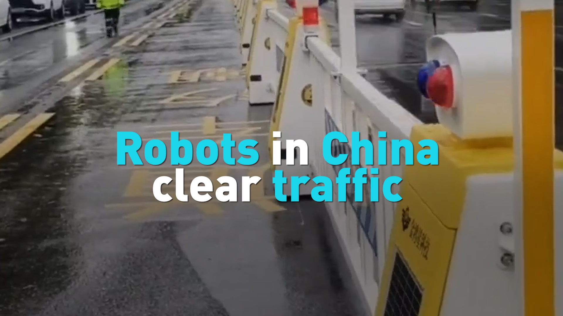 Robots in China clear traffic 