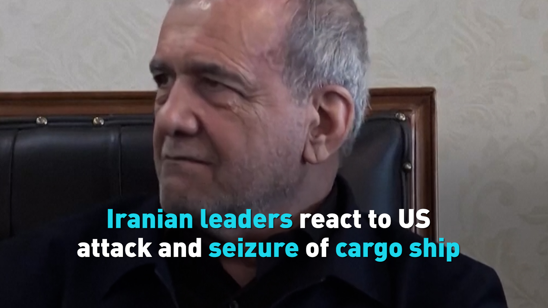 Iranian leaders react to US attack and seizure of cargo ship