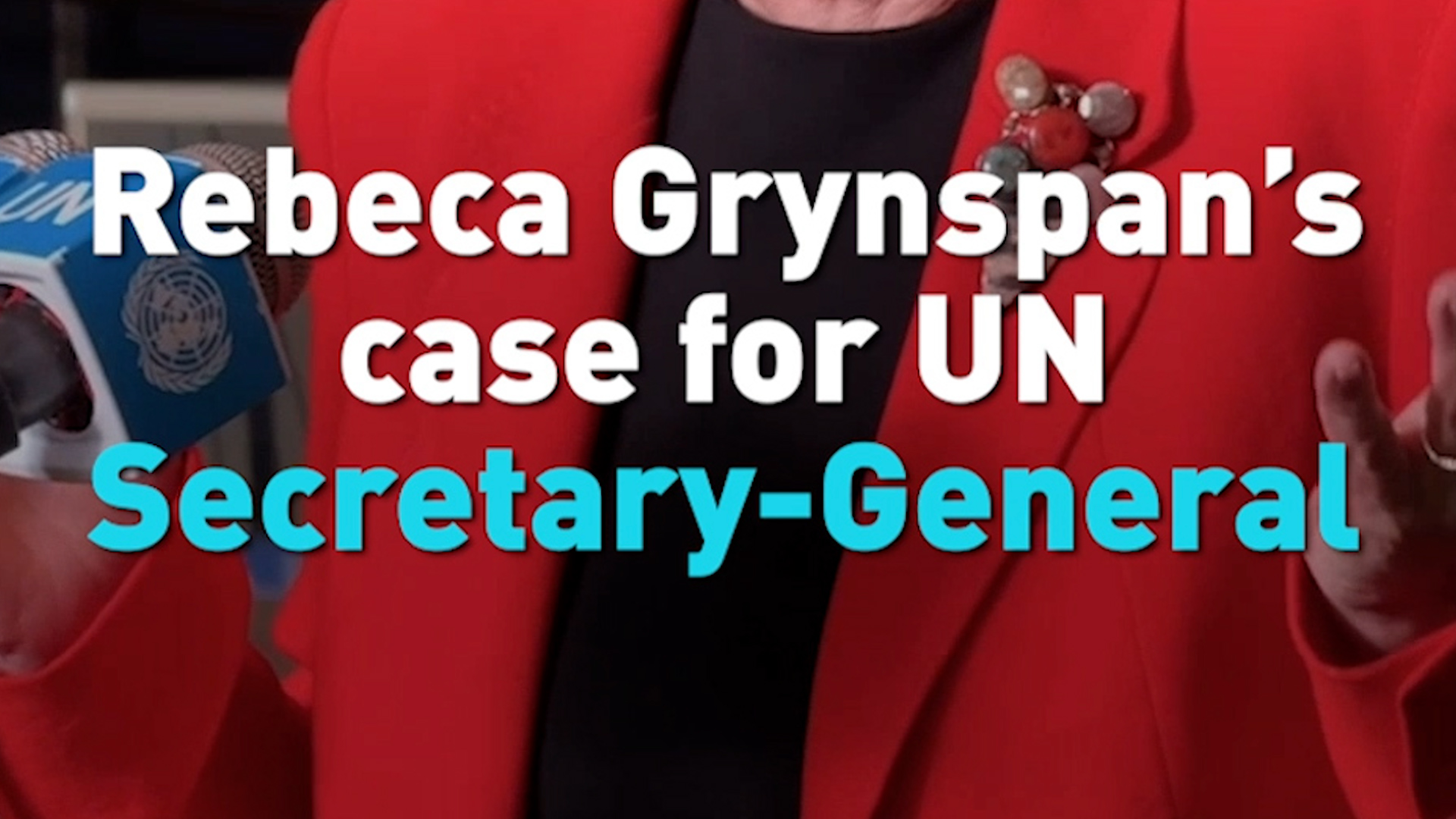 Rebeca Grynspan’s case for UN Secretary-General