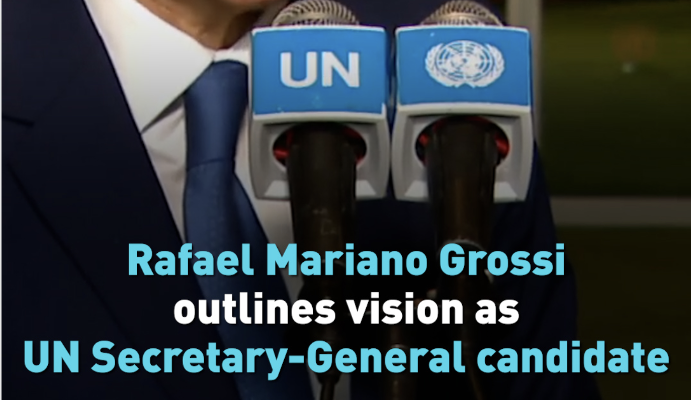 Rafael Mariano Grossi shares vision as UN Secretary-General candidate