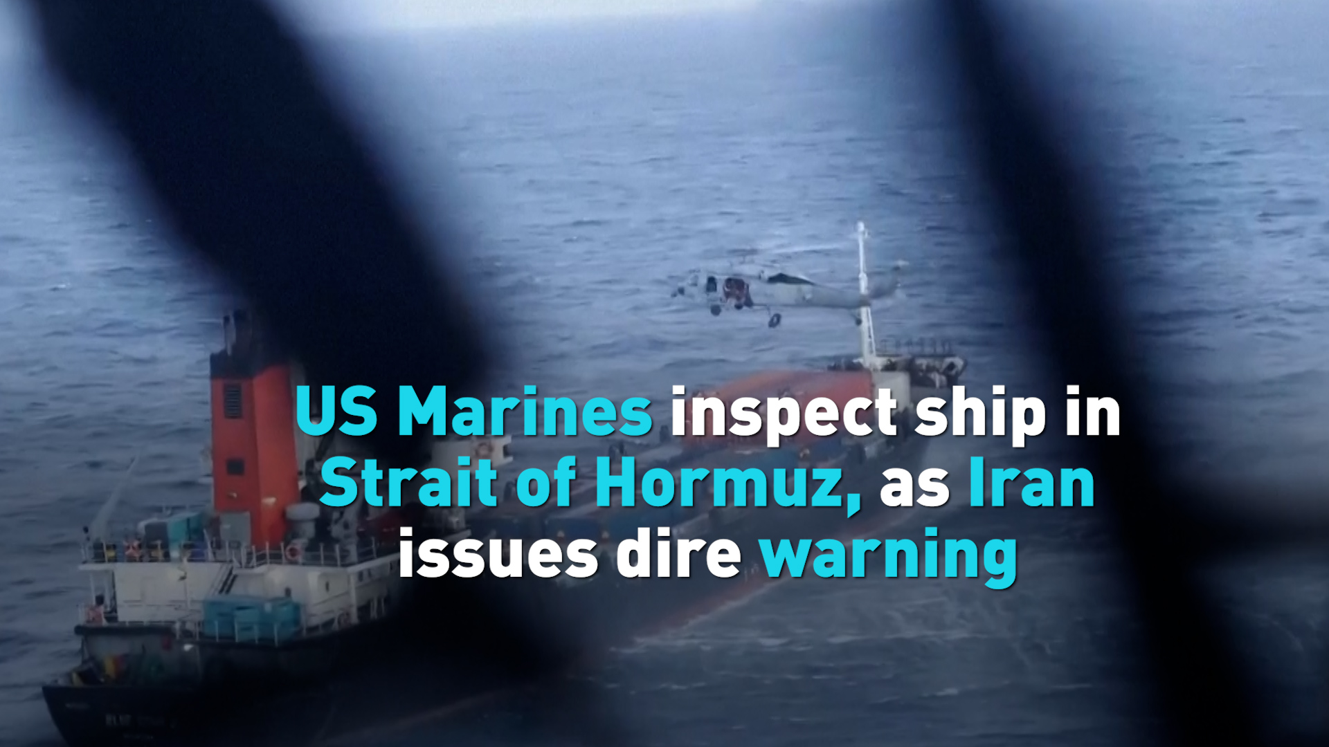 US marines inspect ship in Strait of Hormuz, Iran issues dire warning