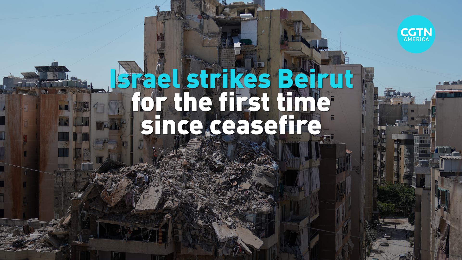 Israel strikes Beirut for the first time since ceasefire