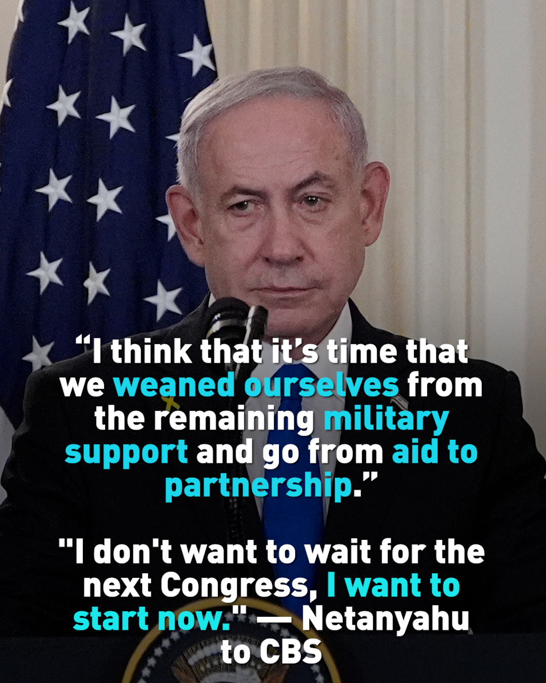 Netanyahu says he hopes Israel will stop taking billions in aid 