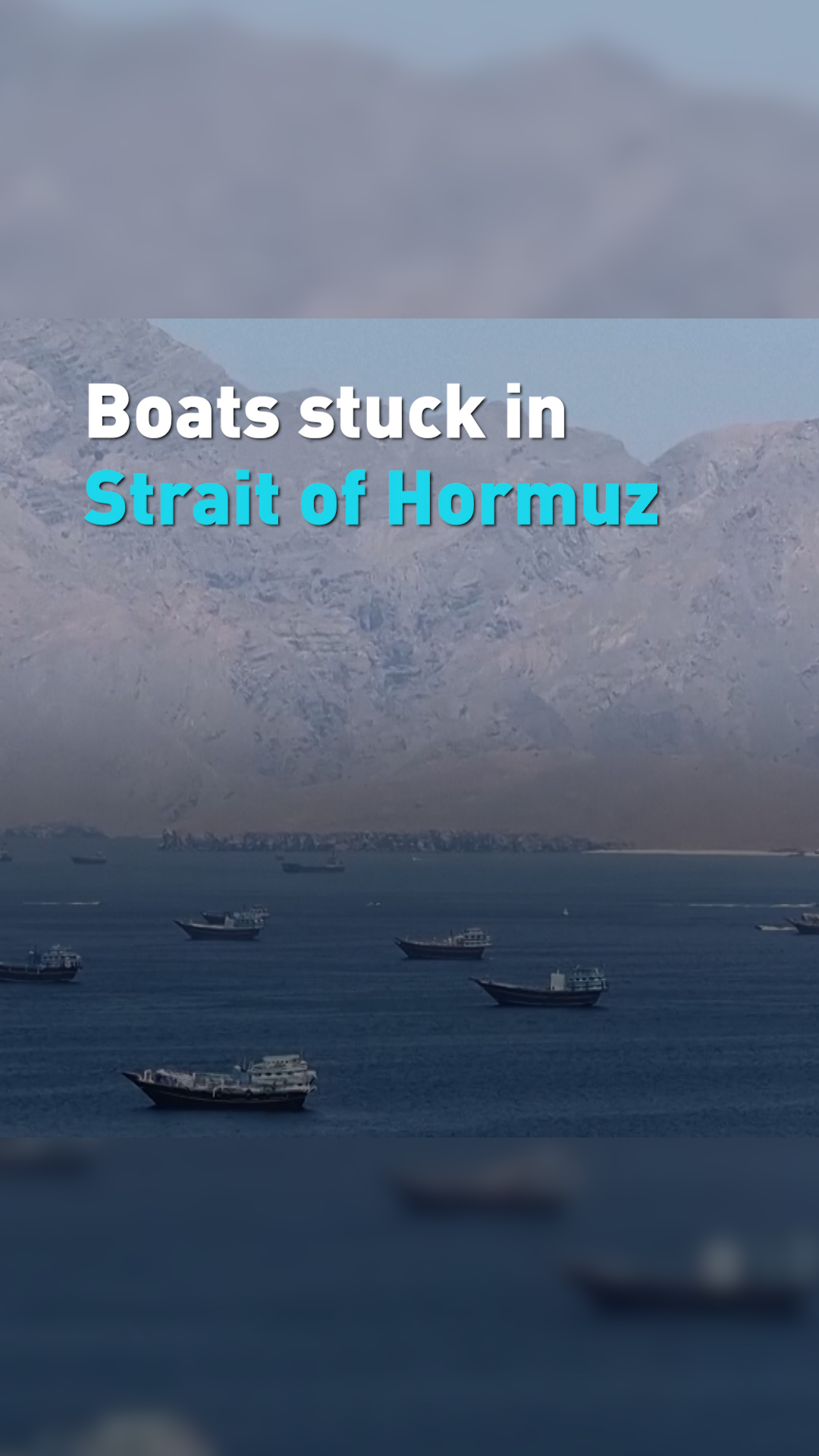 Vessels stuck in the Strait of Hormuz
