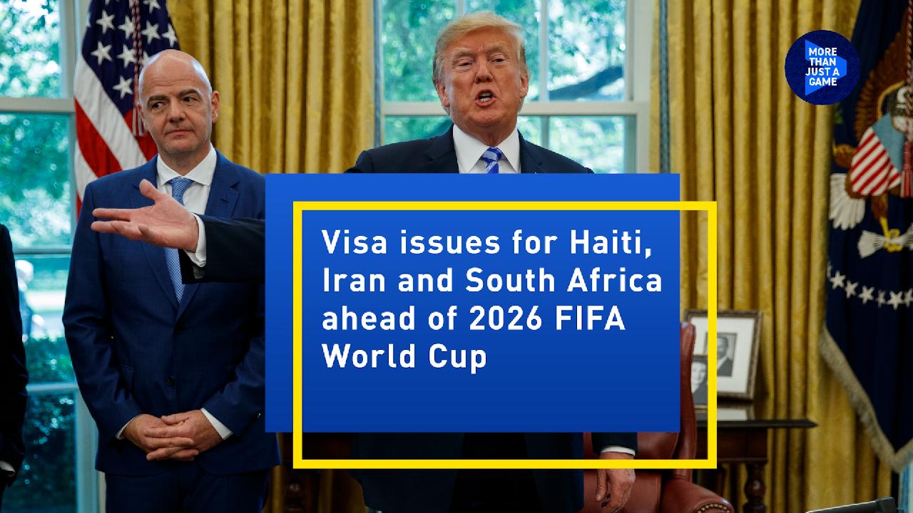 Visa issues for Haiti, Iran and South Africa ahead of 2026 World Cup