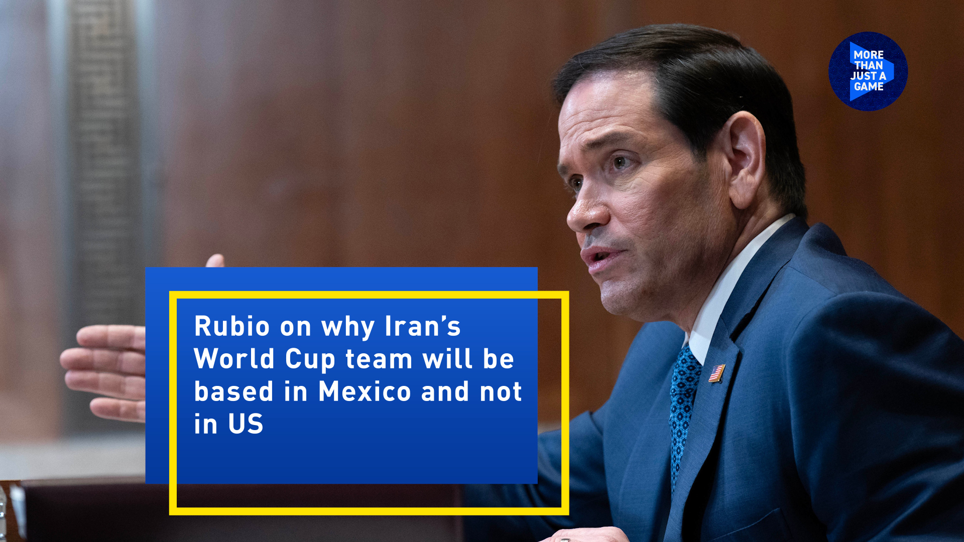 Rubio on why Iran's World Cup team will be based in Mexico 