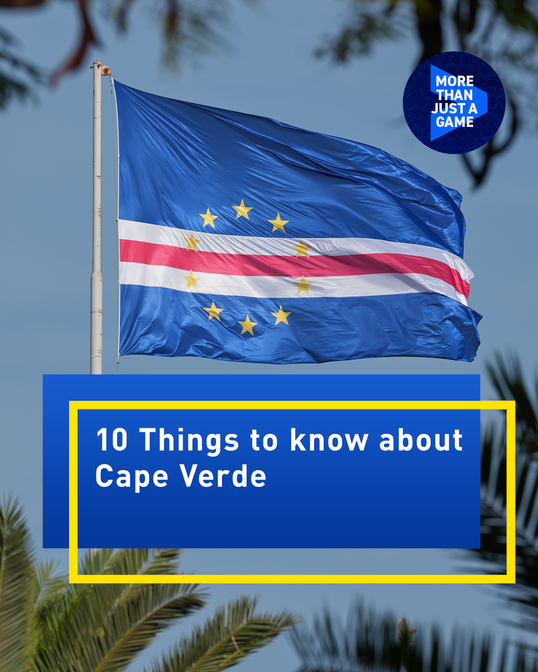 10 things to know about Cape Verde