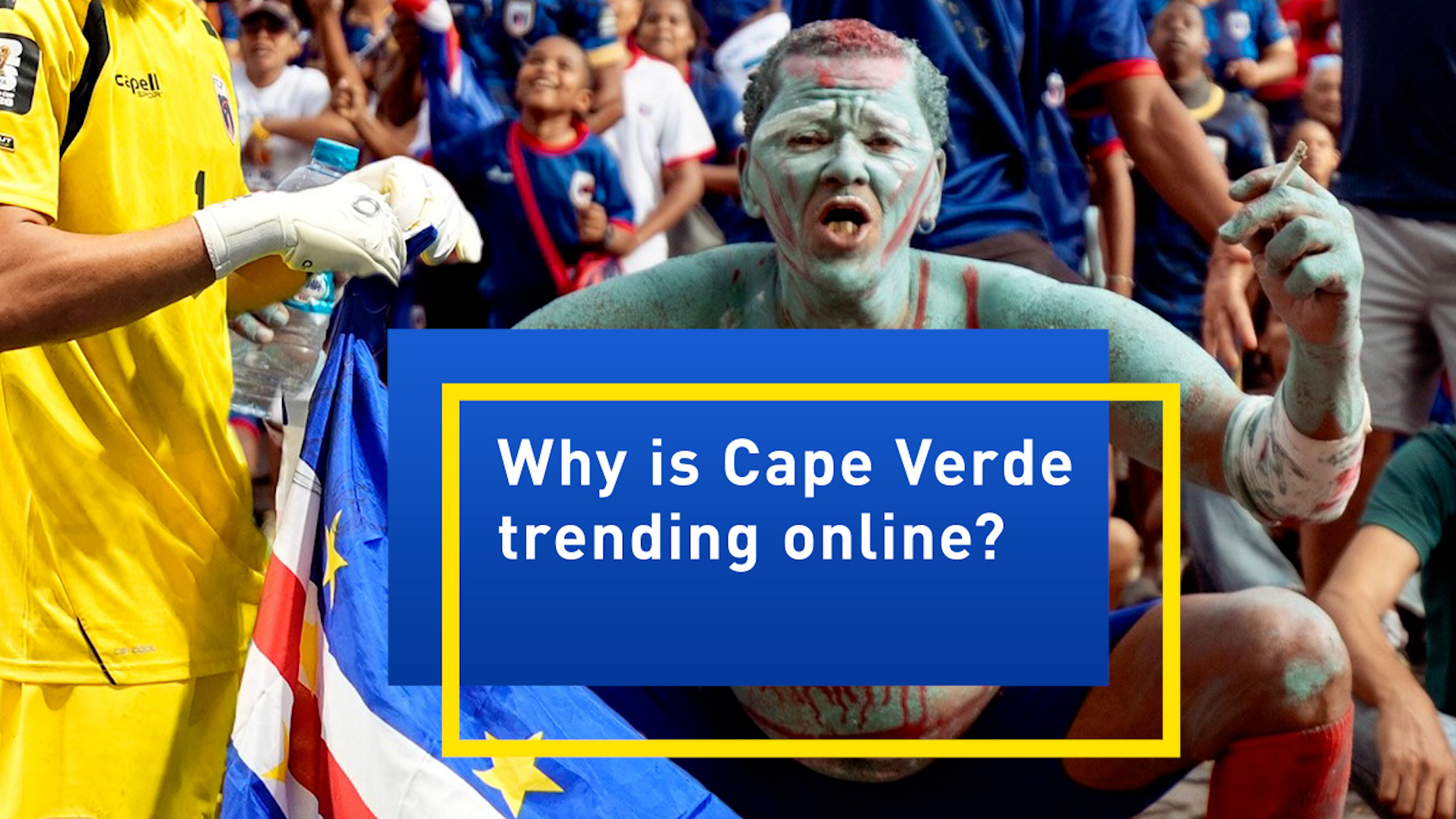Why is Cape Verde tredning online?