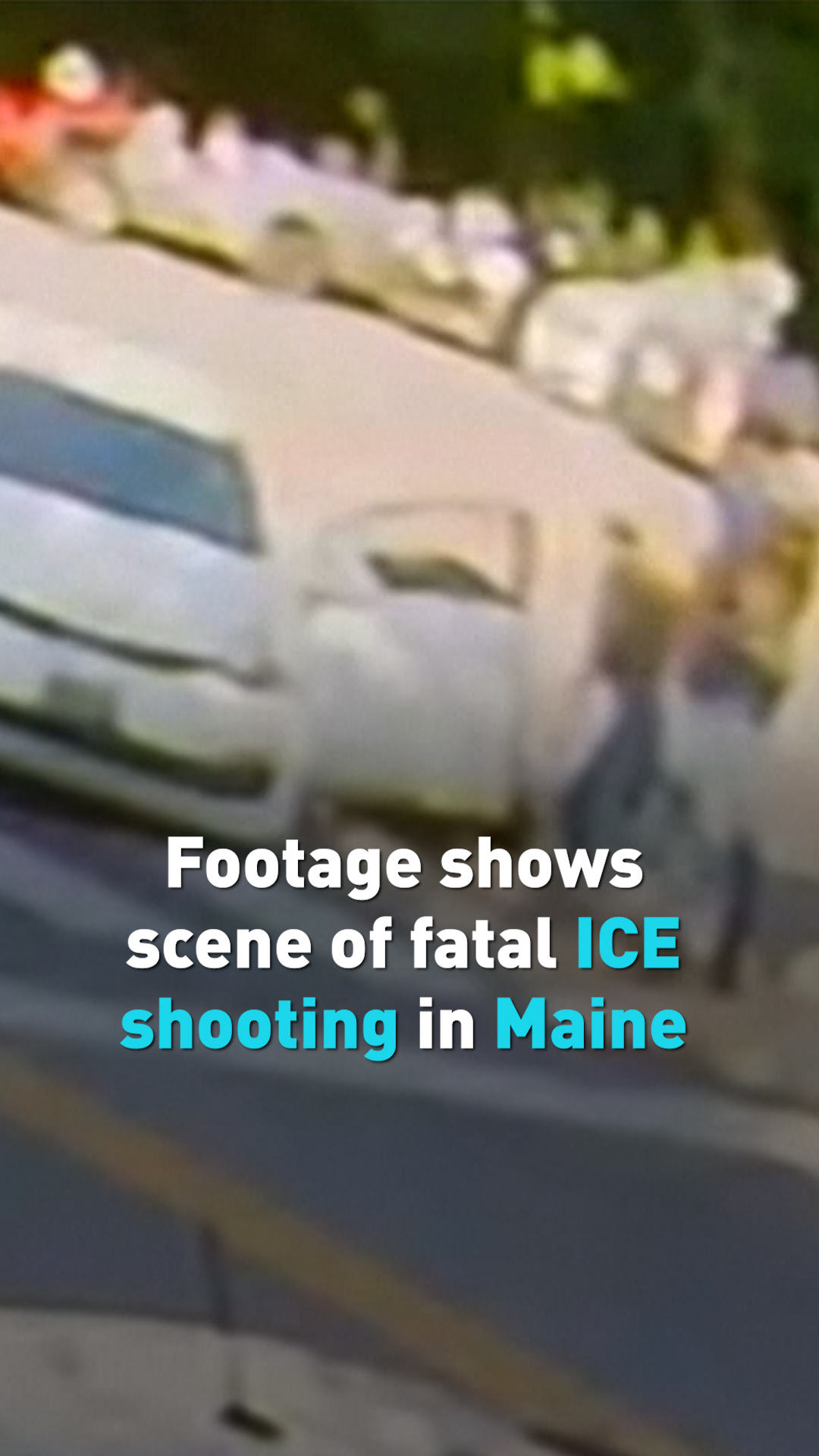 Footage shows scene of fatal ICE shooting in Maine