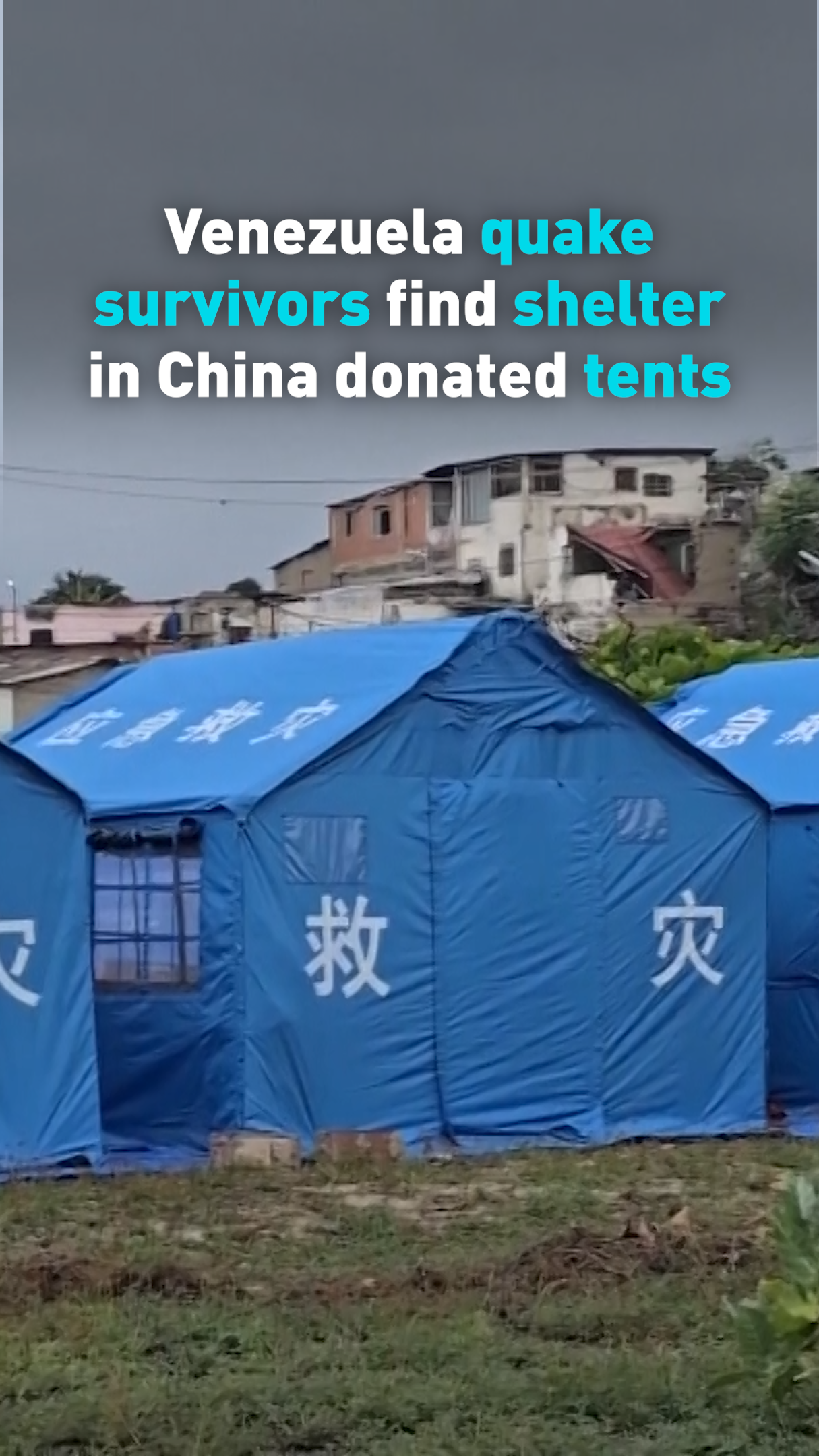 Venezuela quake survivors find shelter in China donated tents