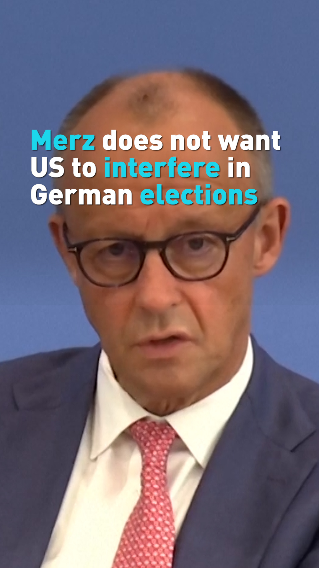 Chancellor Merz does not want US to interfere in German elections