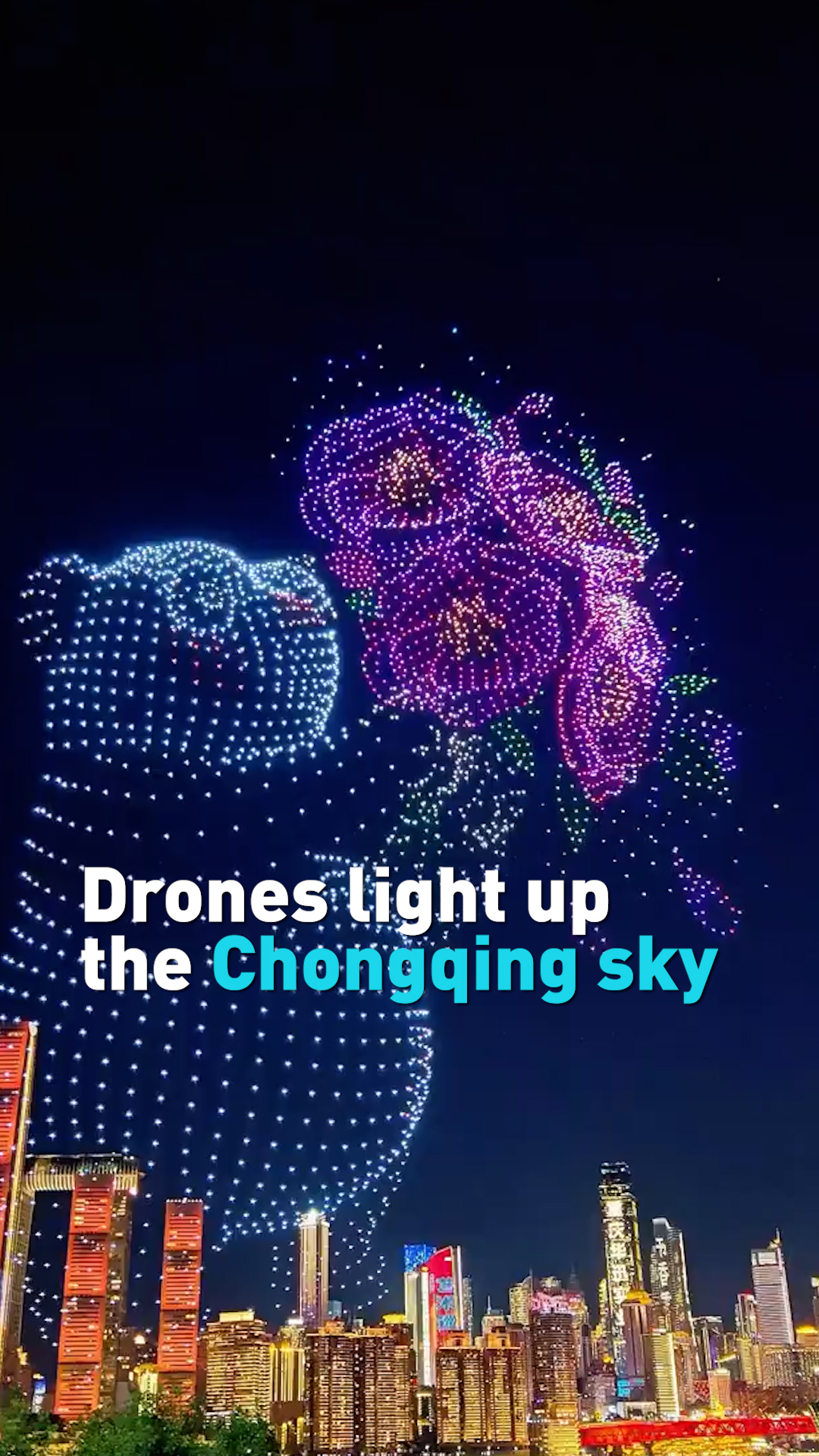 Drones light up the Chongqing sky