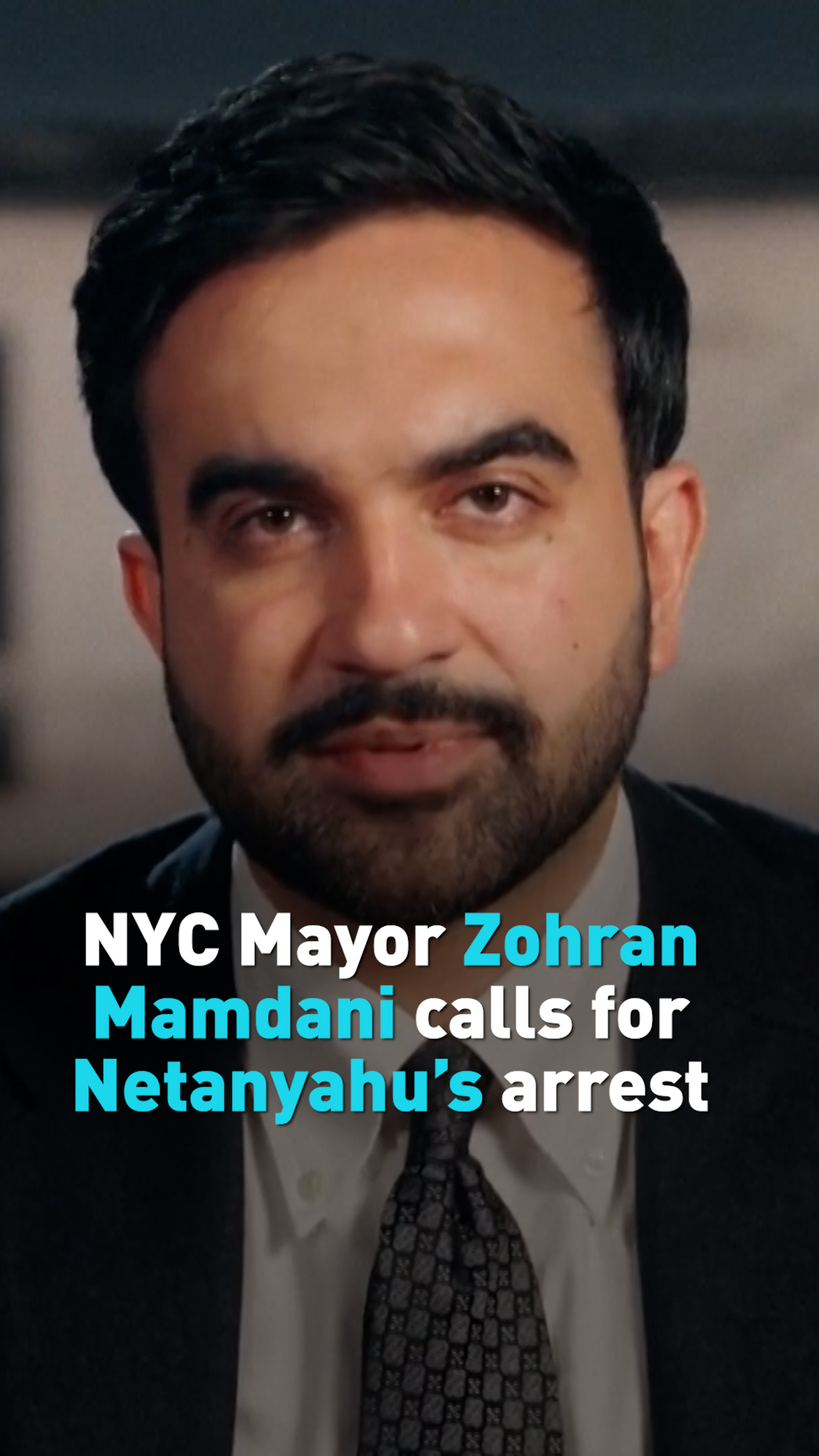 NYC Mayor Zohran Mamdani calls for Netanyahu's arrest 