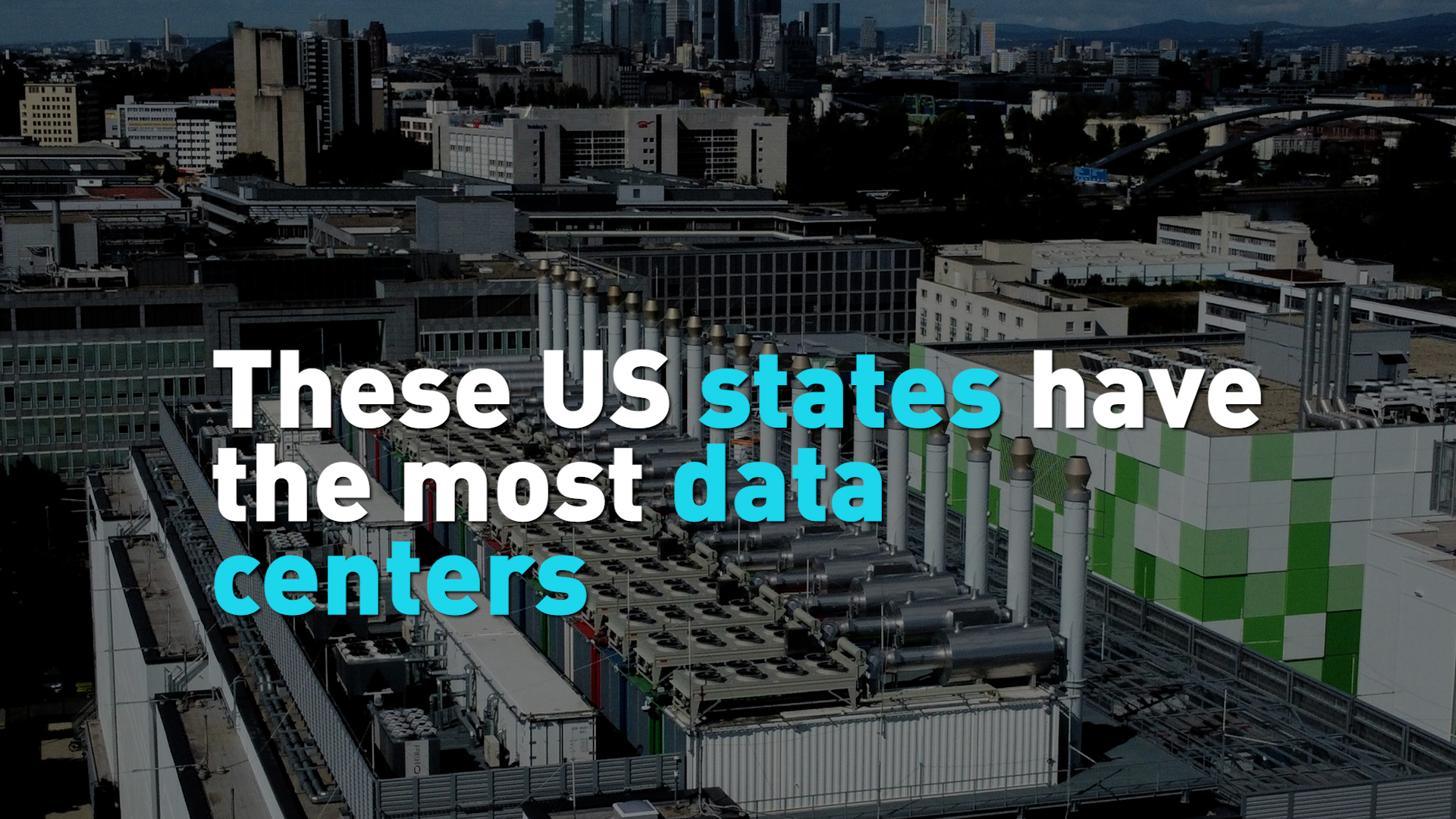 These US states have the most data centers 