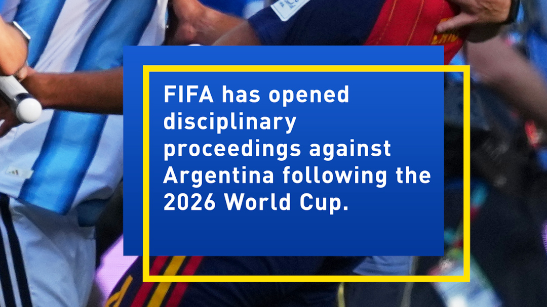 FIFA opens disciplinary proceedings against Argentina 
