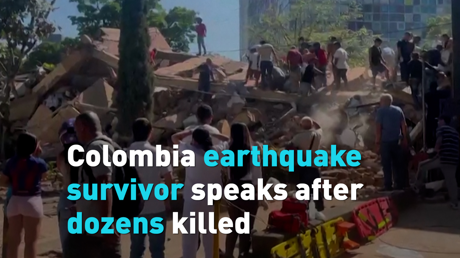 Colombia earthquake survivor speaks after dozens killed 
