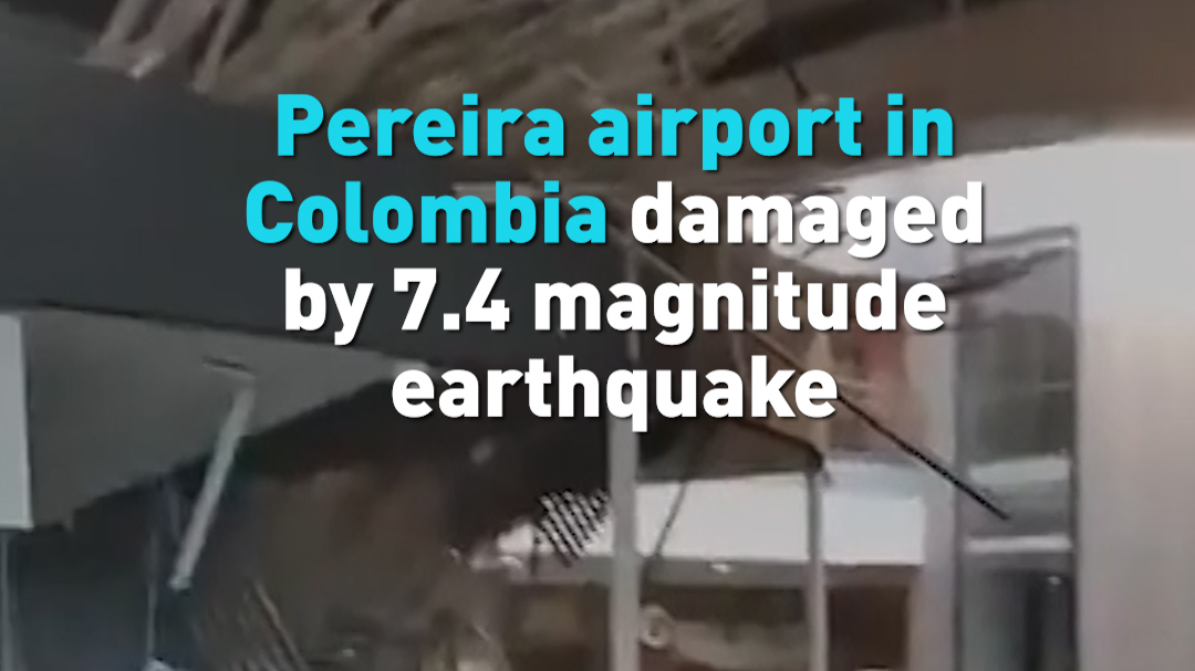 Pereira airport in Colombia damaged by 7.4 magnitutde earthquake 