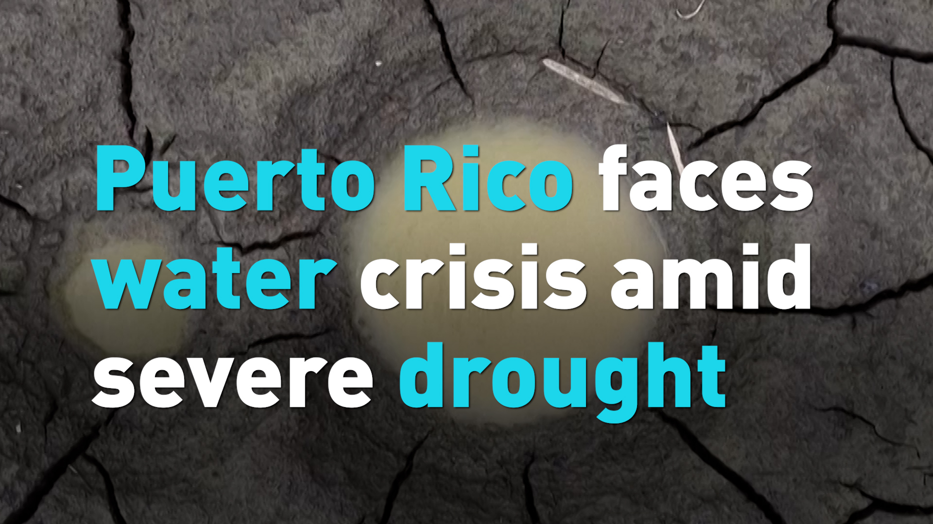 Puerto Rico faces water crisis amid severe drought