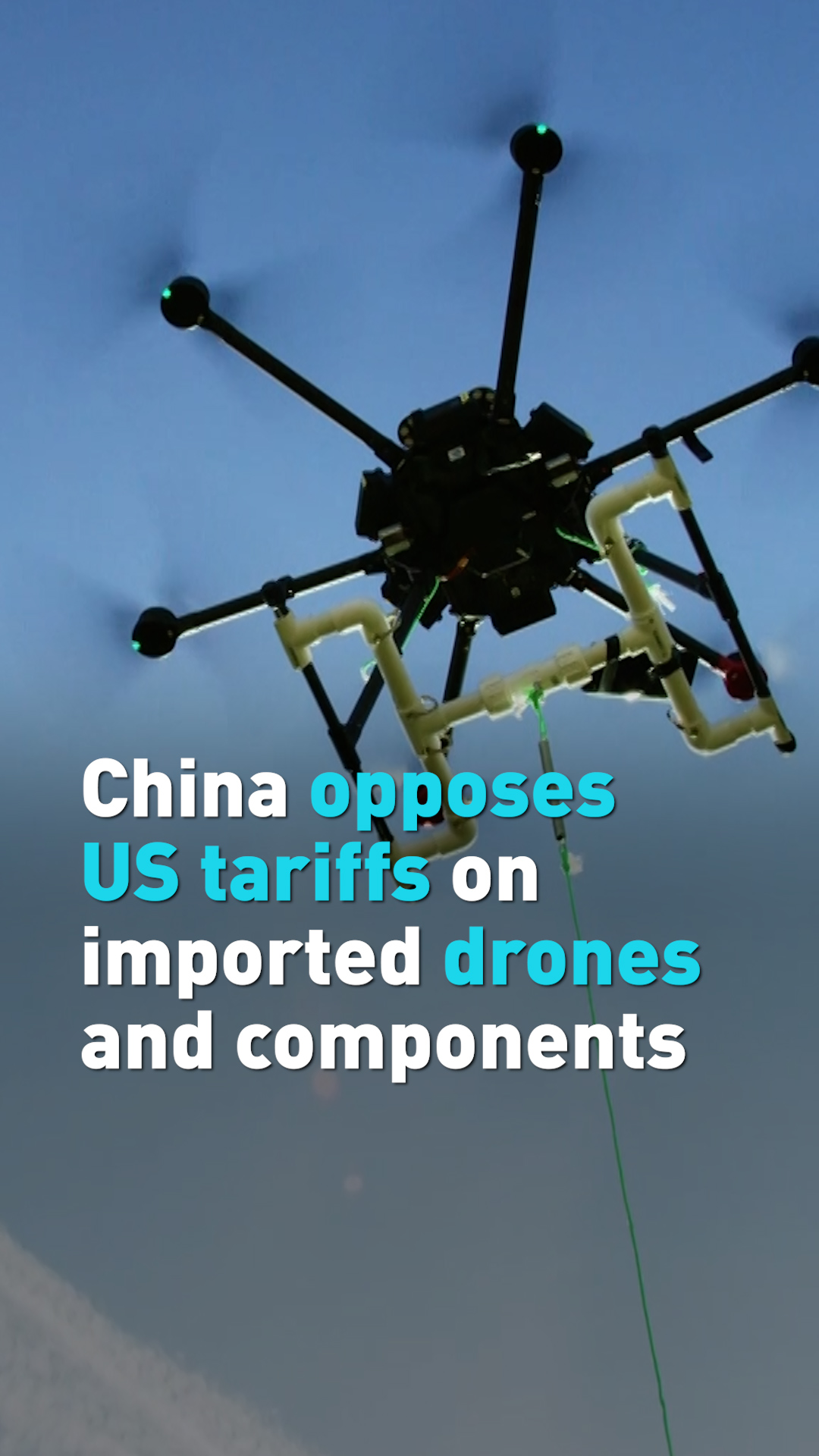 China opposes US tariffs on drones and drone components
