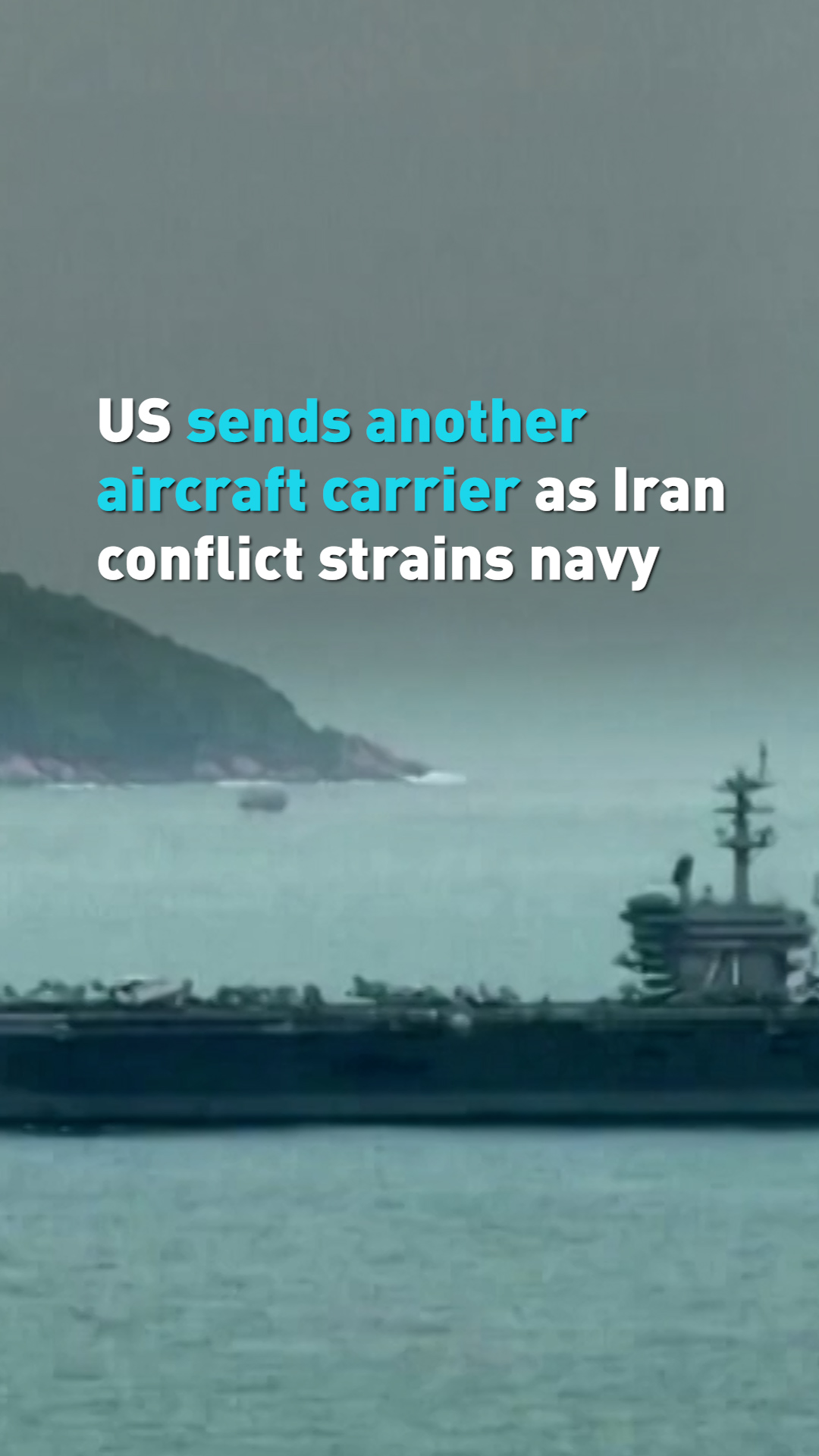 US sends another aircraft carrier as Iran conflict strains navy