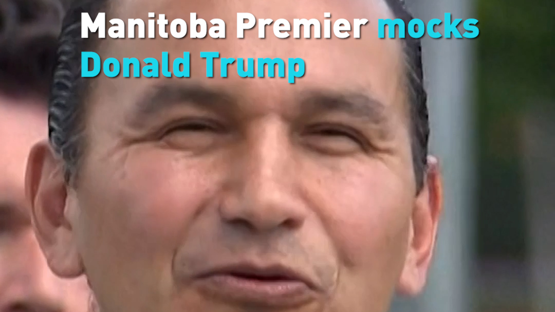 Manitoba Premier mocks Donald Trump