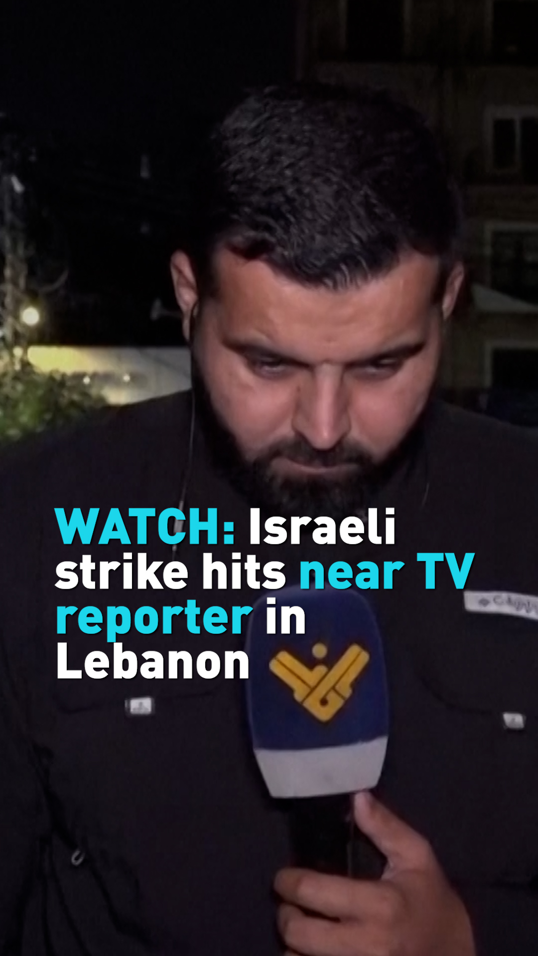 WATCH: Israeli strike hits close to TV reporter in Lebanon