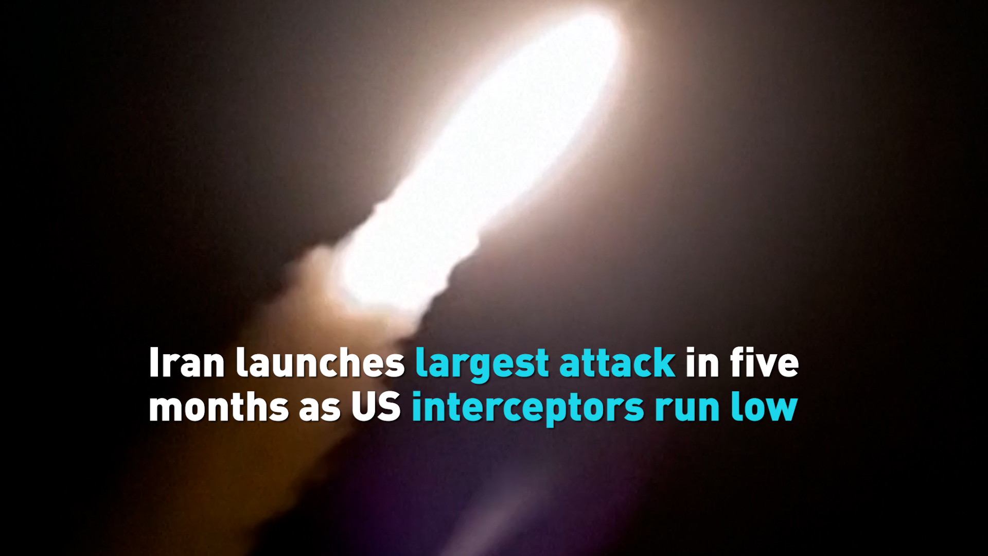 Iran launches largest attack in five months as US interceptors run low