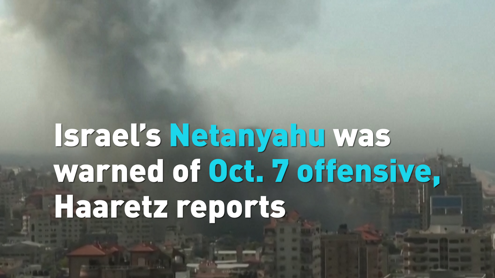 Israel’s Netanyahu was warned of Oct. 7 offensive, Haaretz reports