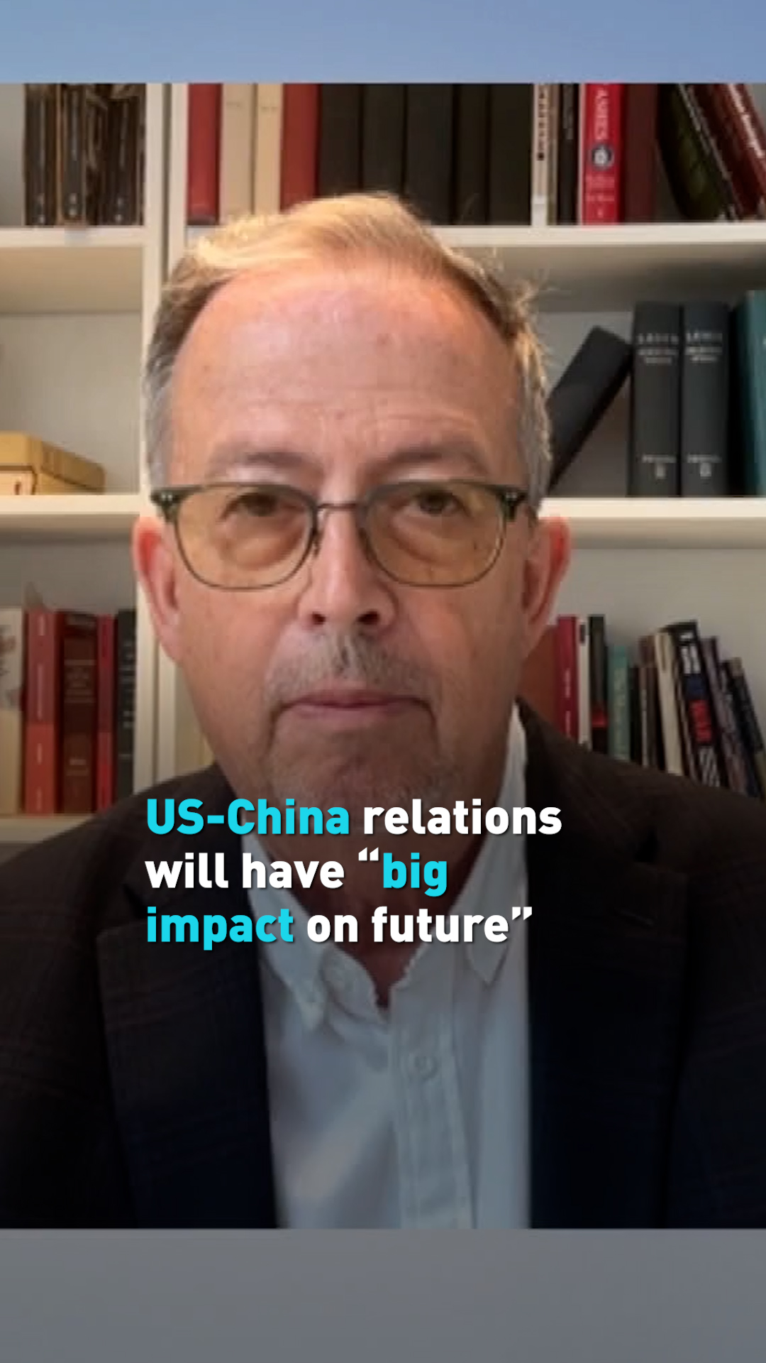 US-China relations will have 
