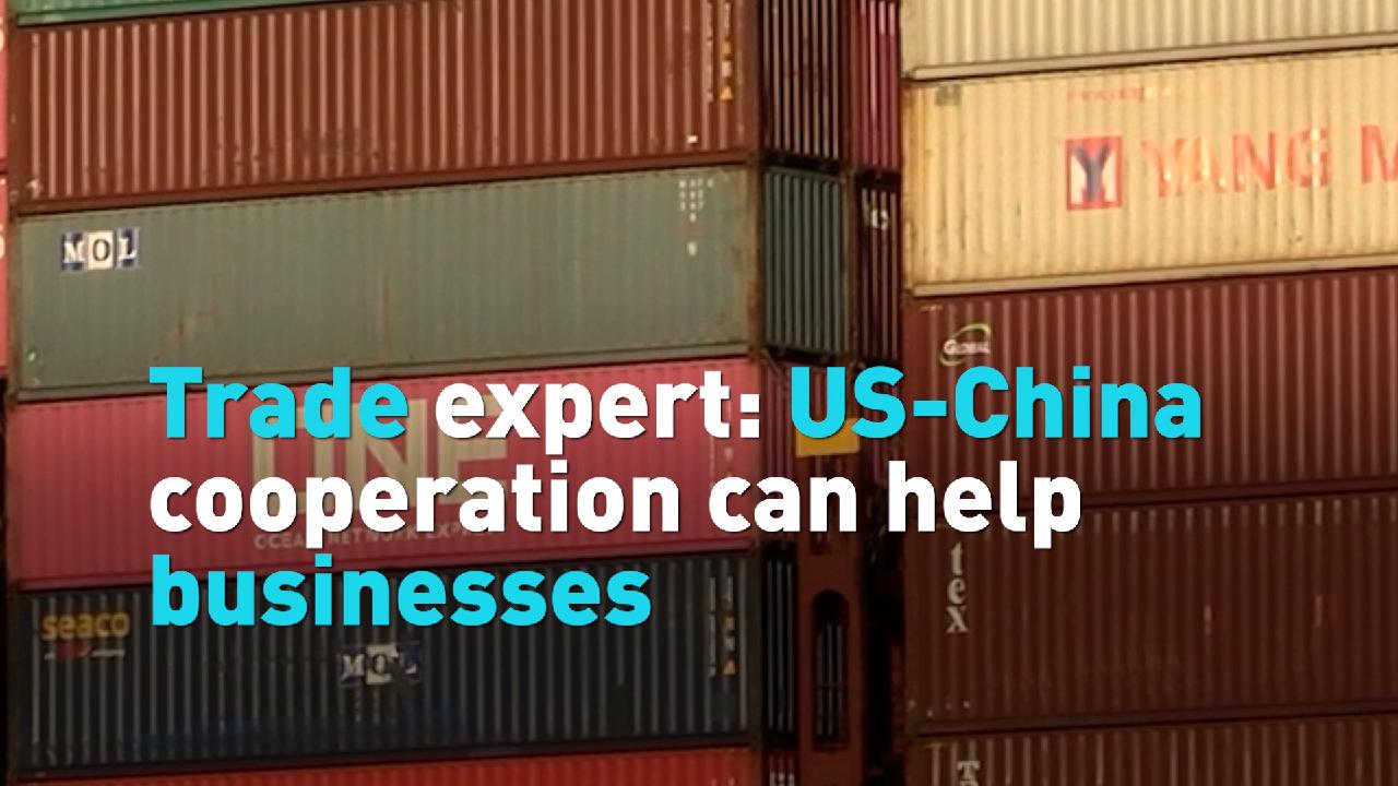 Trade expert: US-China cooperation can help businesses