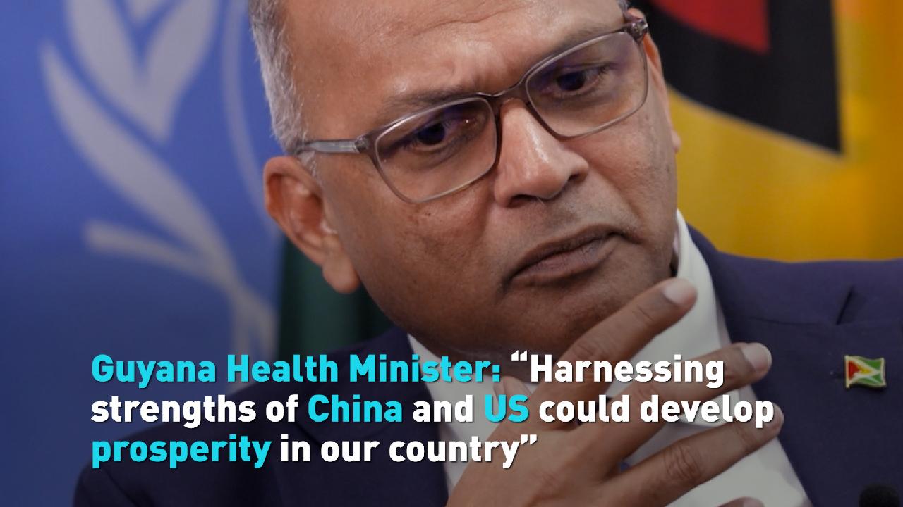 Guyana official: “Strengths of China and US could be prosperous"