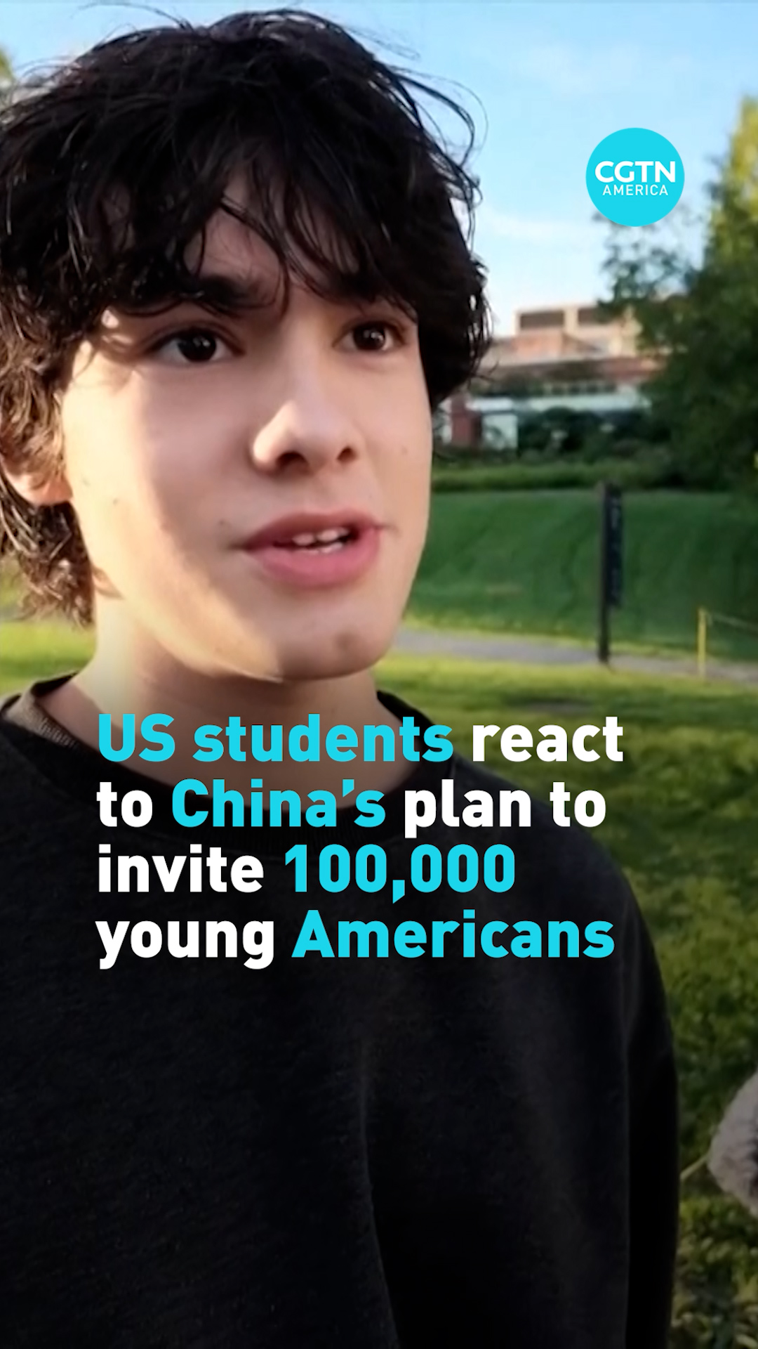 US students react to China’s plan to invite 100,000 young Americans