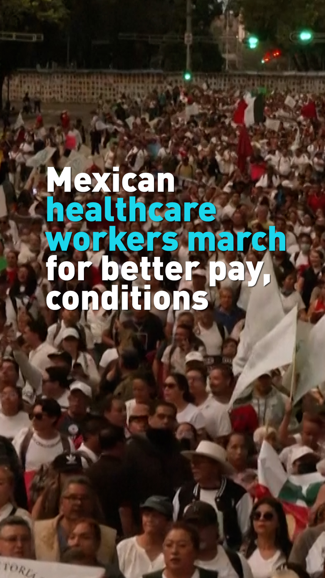 Mexican healthcare workers protest for better wages, conditions