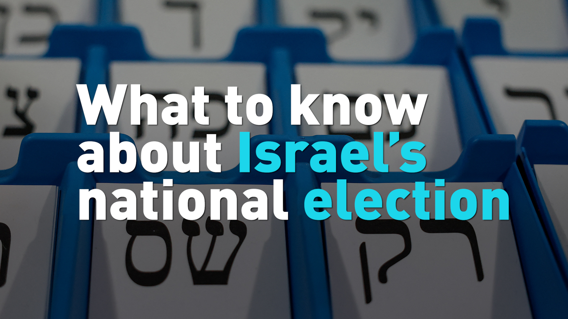 What to know about Israel's national election 